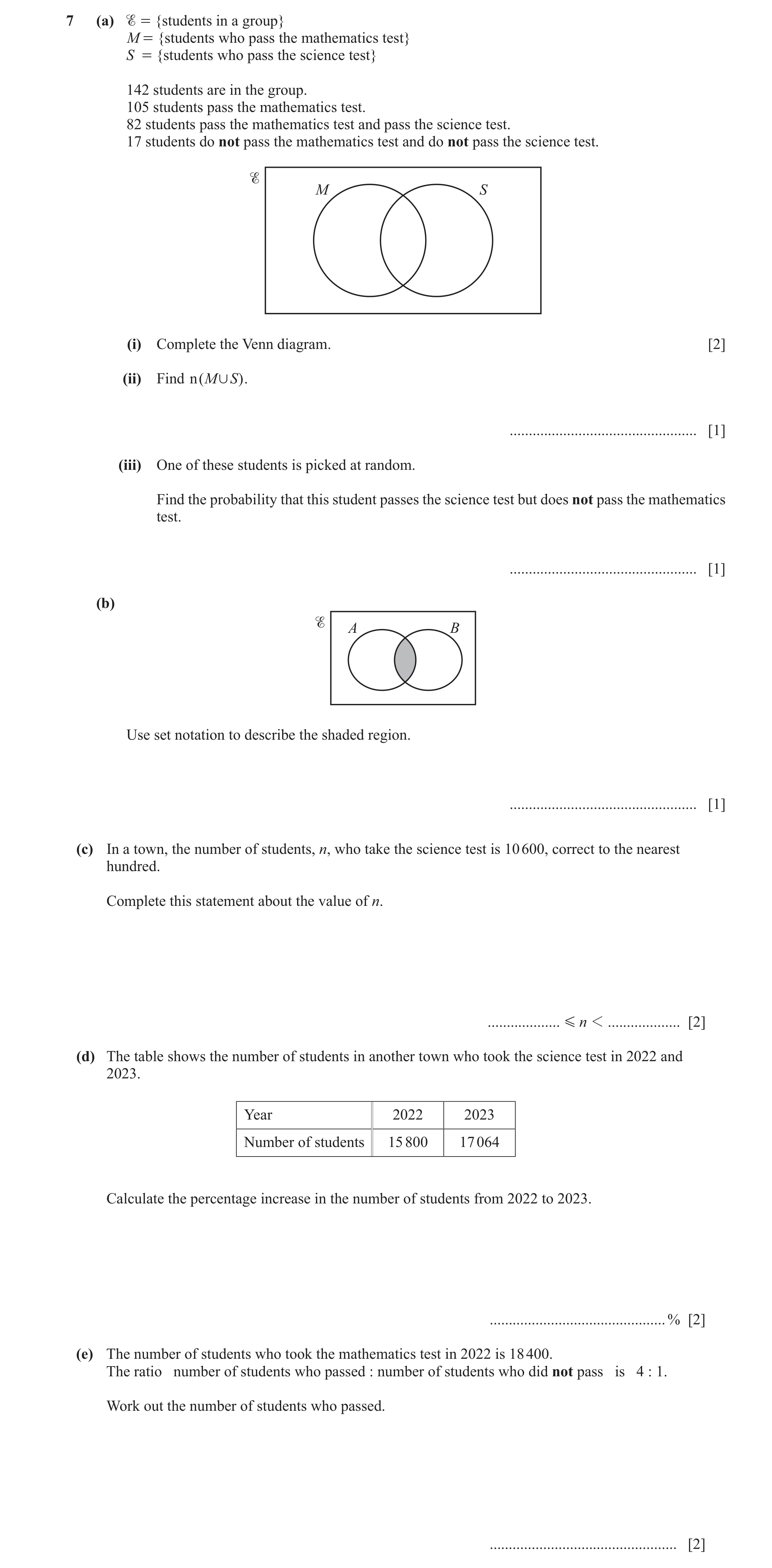 Question 41: (a) % = {students in a group} M = {students who pass the mathematics test} S = {students who pass the science test} 142 students are in the…