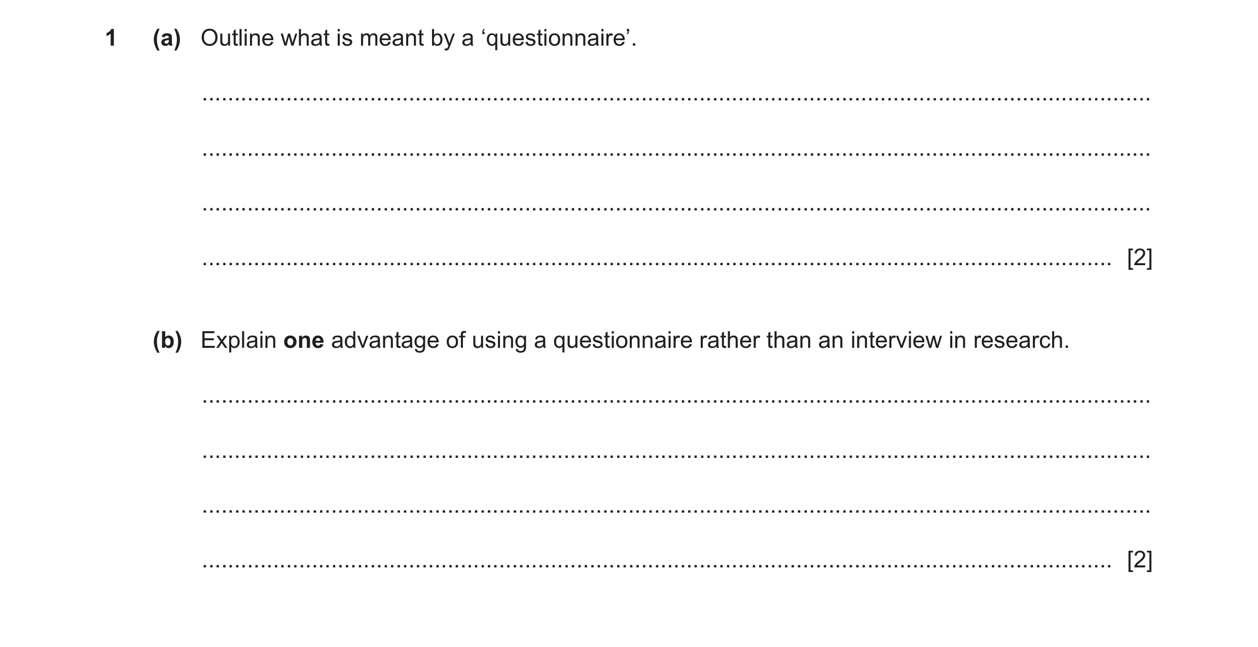 Question 181: (a) Outline what is meant by a ‘questionnaire’. ...........................................................................................…