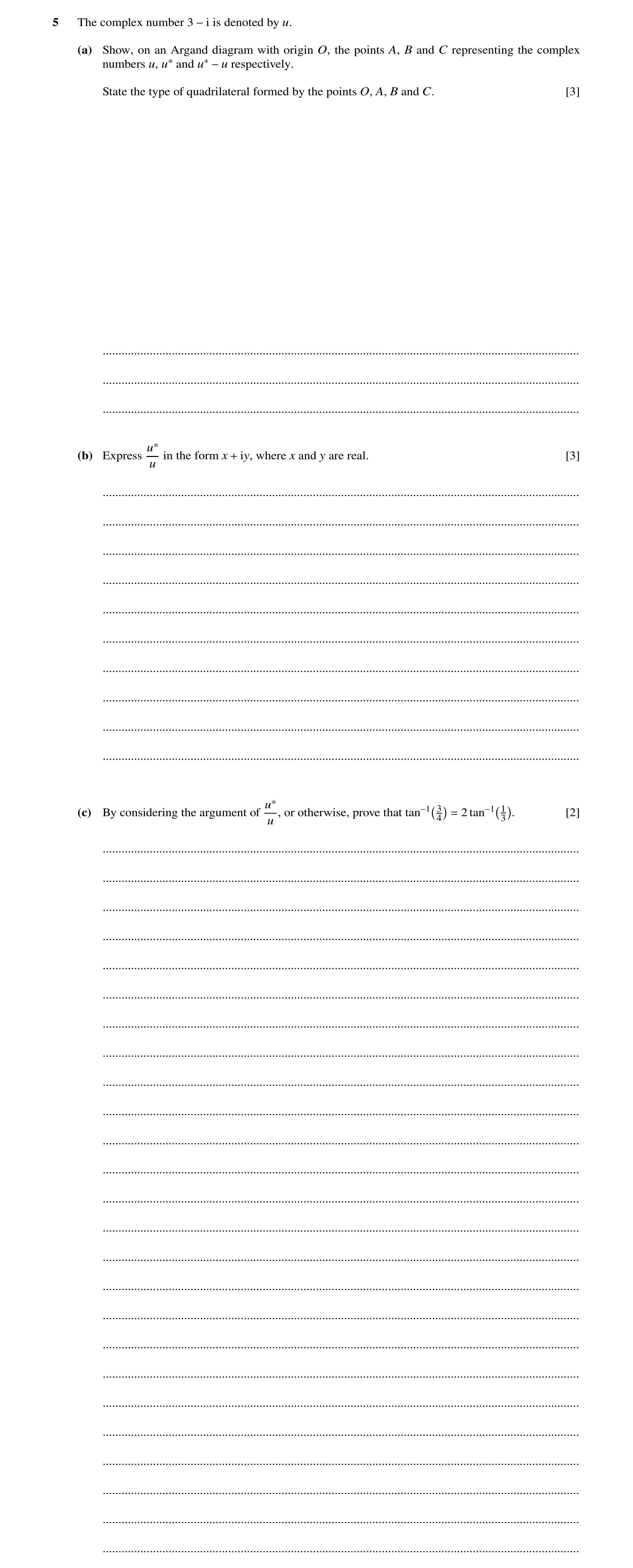 Question 75: The complex number 3 is denoted by u. −i (a) Show, on an Argand diagram with origin O, the points A, B and C representing the complex numbe…