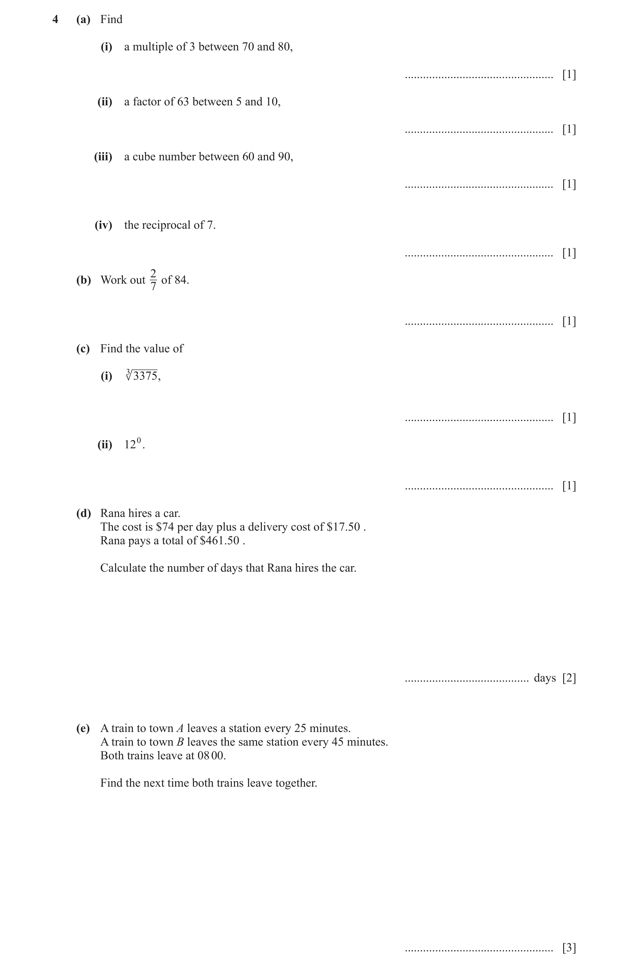 Question 77: (a) Find (i) a multiple of 3 between 70 and 80, ................................................. [1] (ii) a factor of 63 between 5 and 10,…