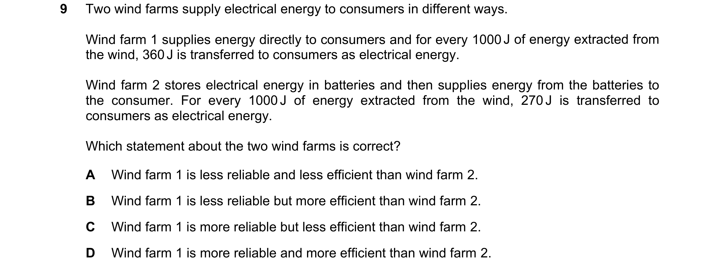 Question 185: Two wind farms supply electrical energy to consumers in different ways. Wind farm 1 supplies energy directly to consumers and for every 100…