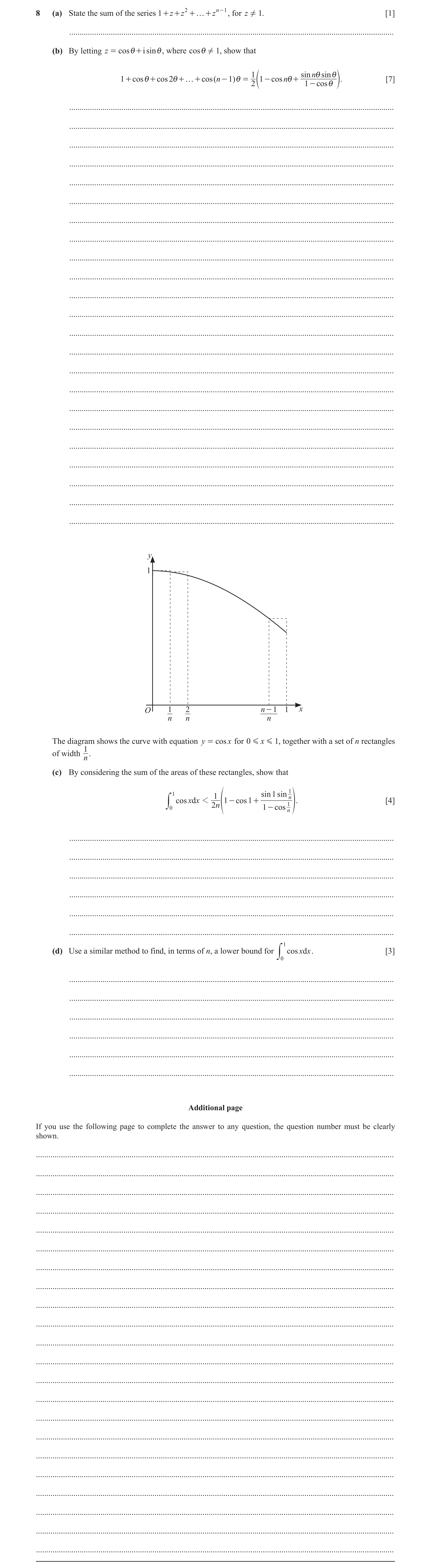 Question 50: (a) State the sum of the series 1 + z + z 2 + f + z n - 1 , for z ! 1. [1] ................................................................…