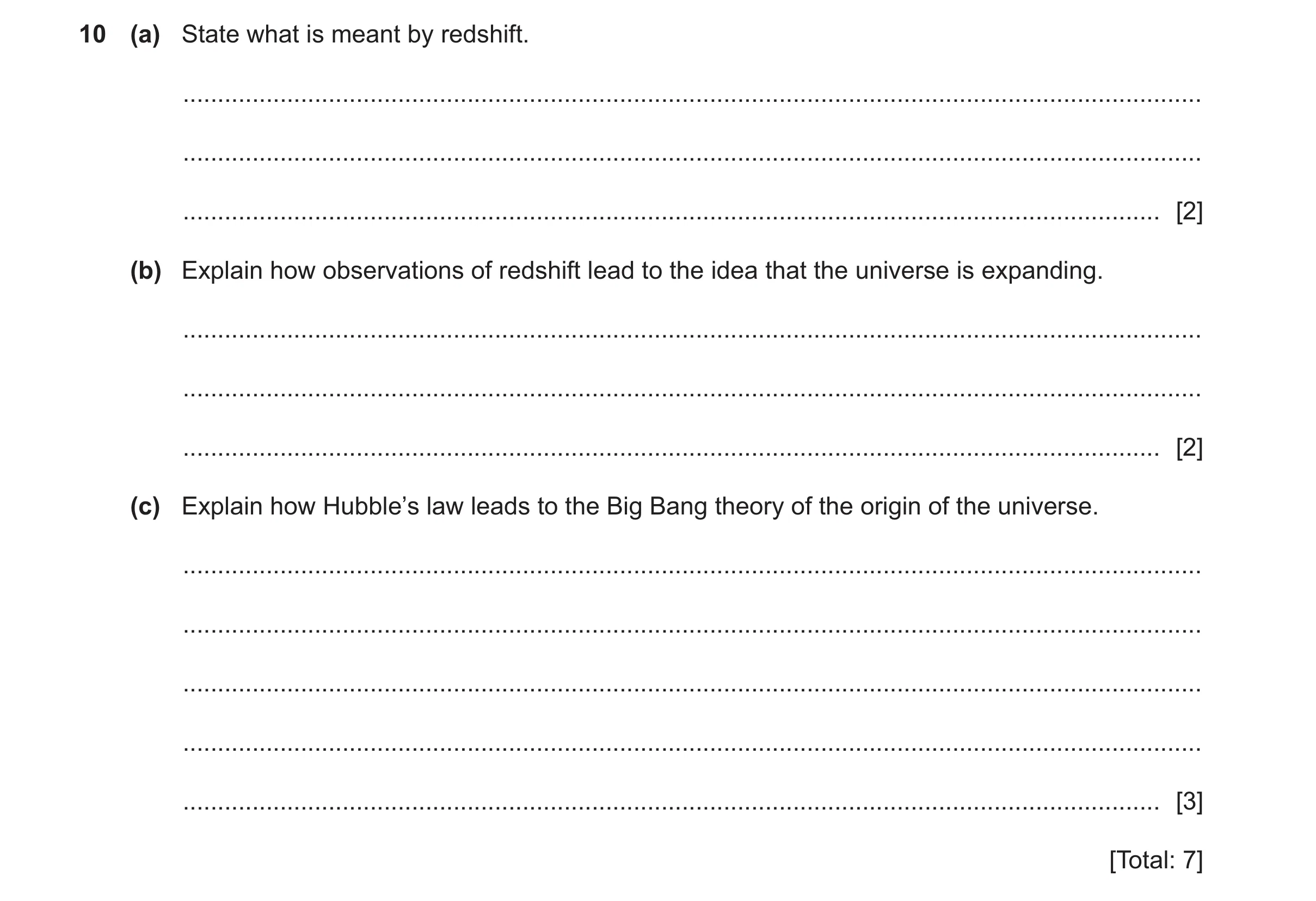 Question 13: (a) State what is meant by redshift. ......................................................................................................…