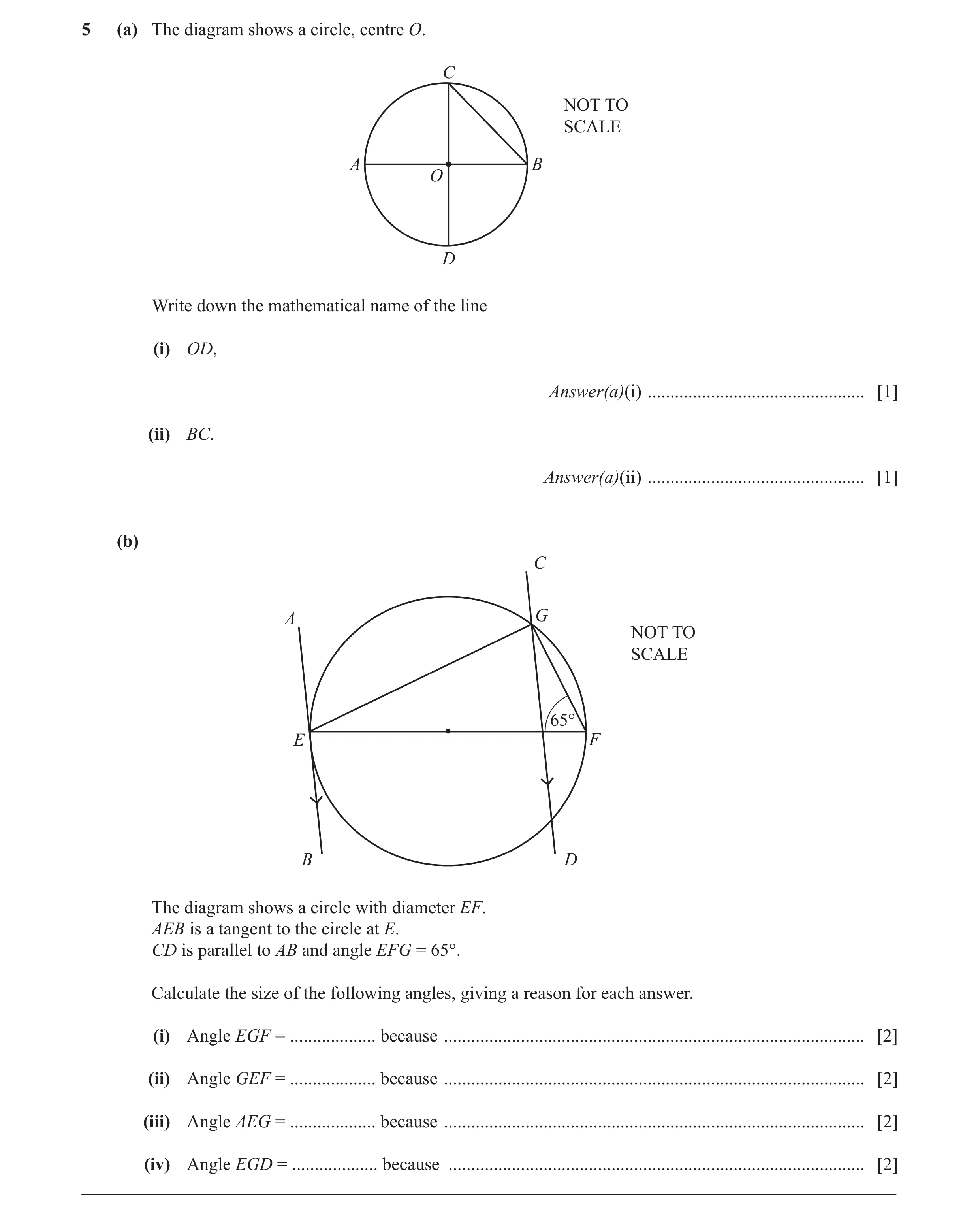Question 23: (a) The diagram shows a circle, centre O. C NOT TO SCALE A B O D Write down the mathematical name of the line (i) OD, Answer(a)(i) ........…