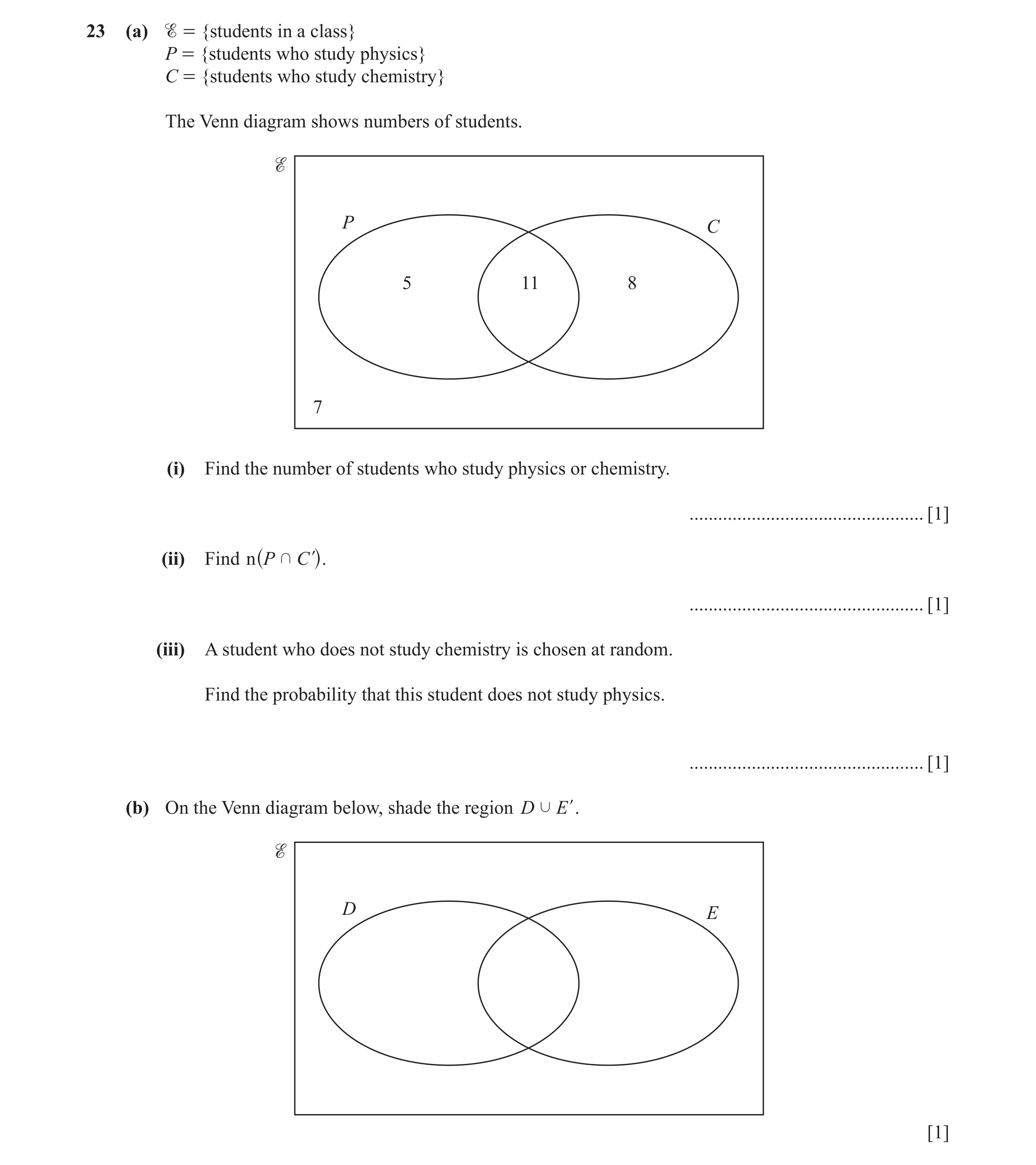 Question 26: (a)  = {students in a class} P = {students who study physics} C = {students who study chemistry} The Venn diagram shows numbers of student…