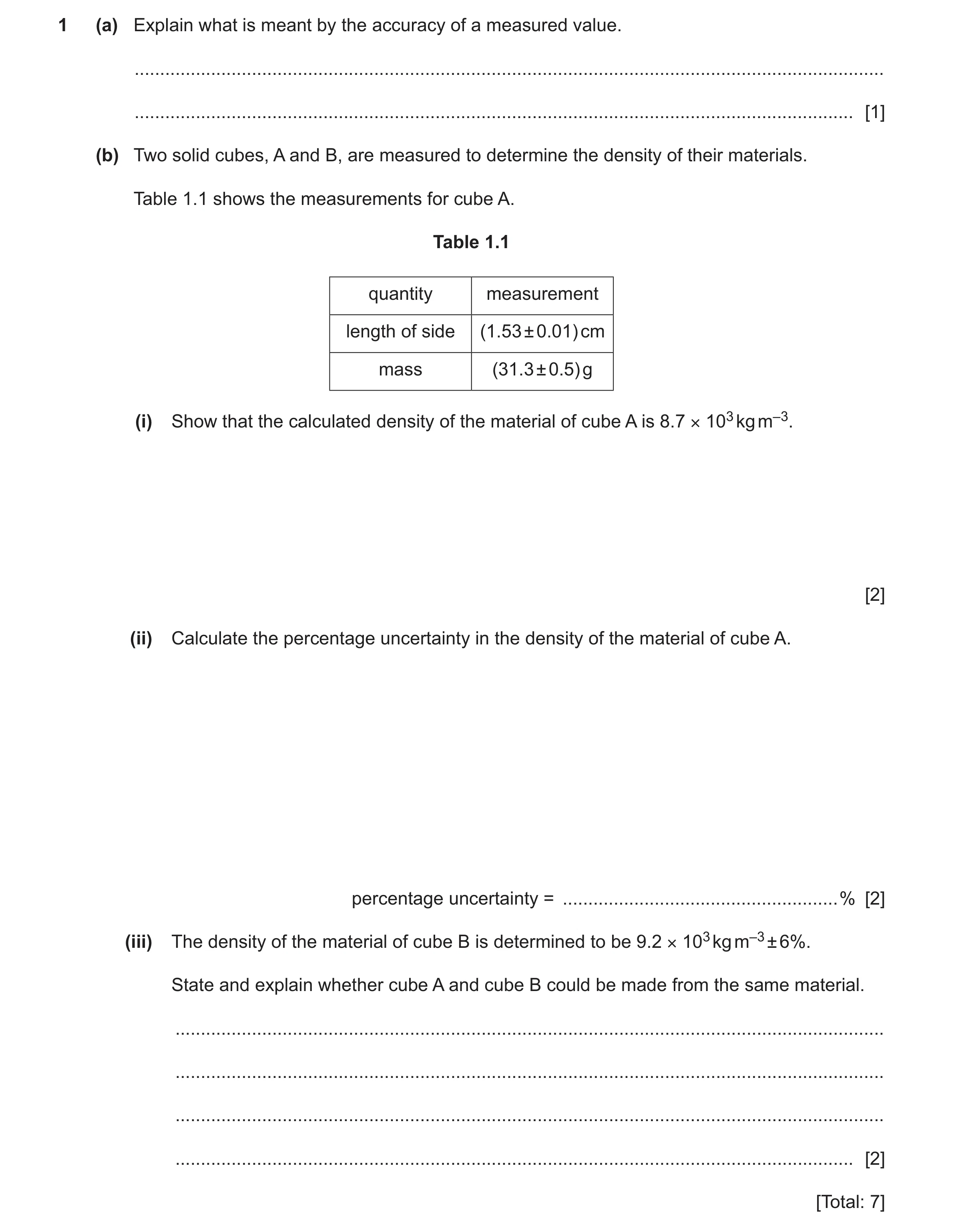 Question 17: (a) Explain what is meant by the accuracy of a measured value. ............................................................................…