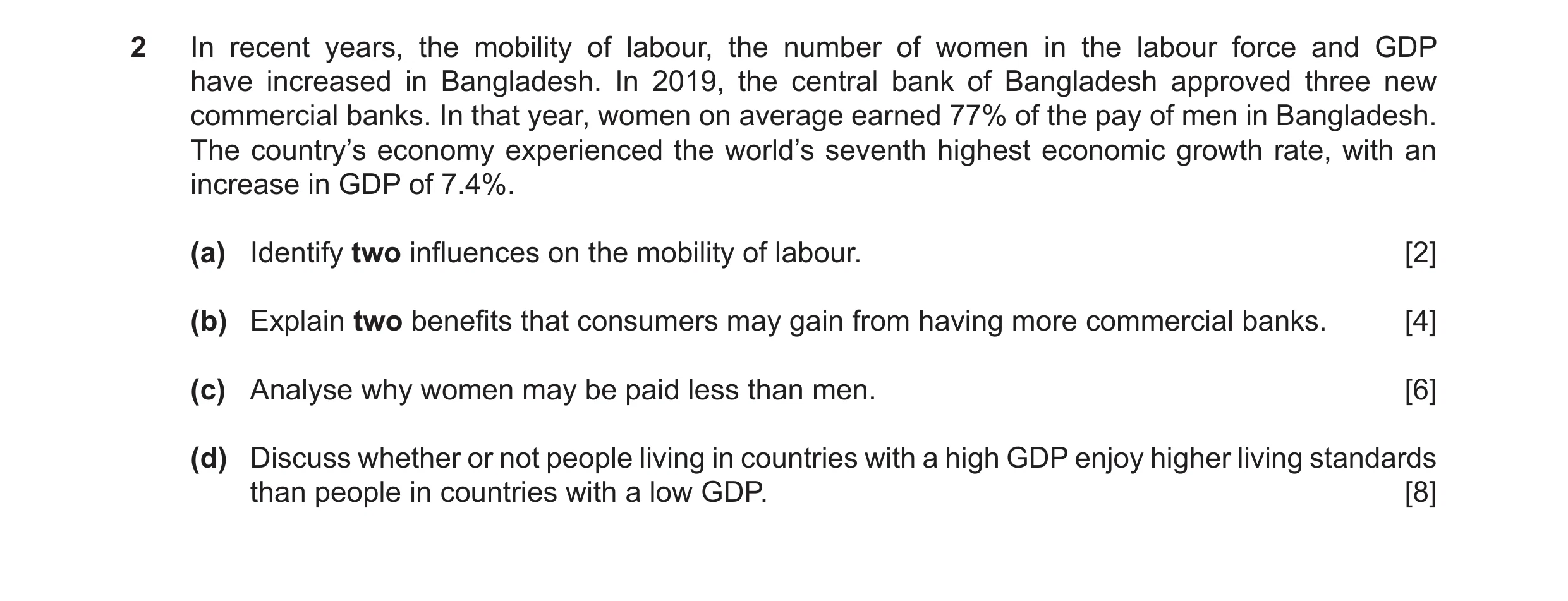 Question 70: In recent years, the mobility of labour, the number of women in the labour force and GDP have increased in Bangladesh. In 2019, the central…