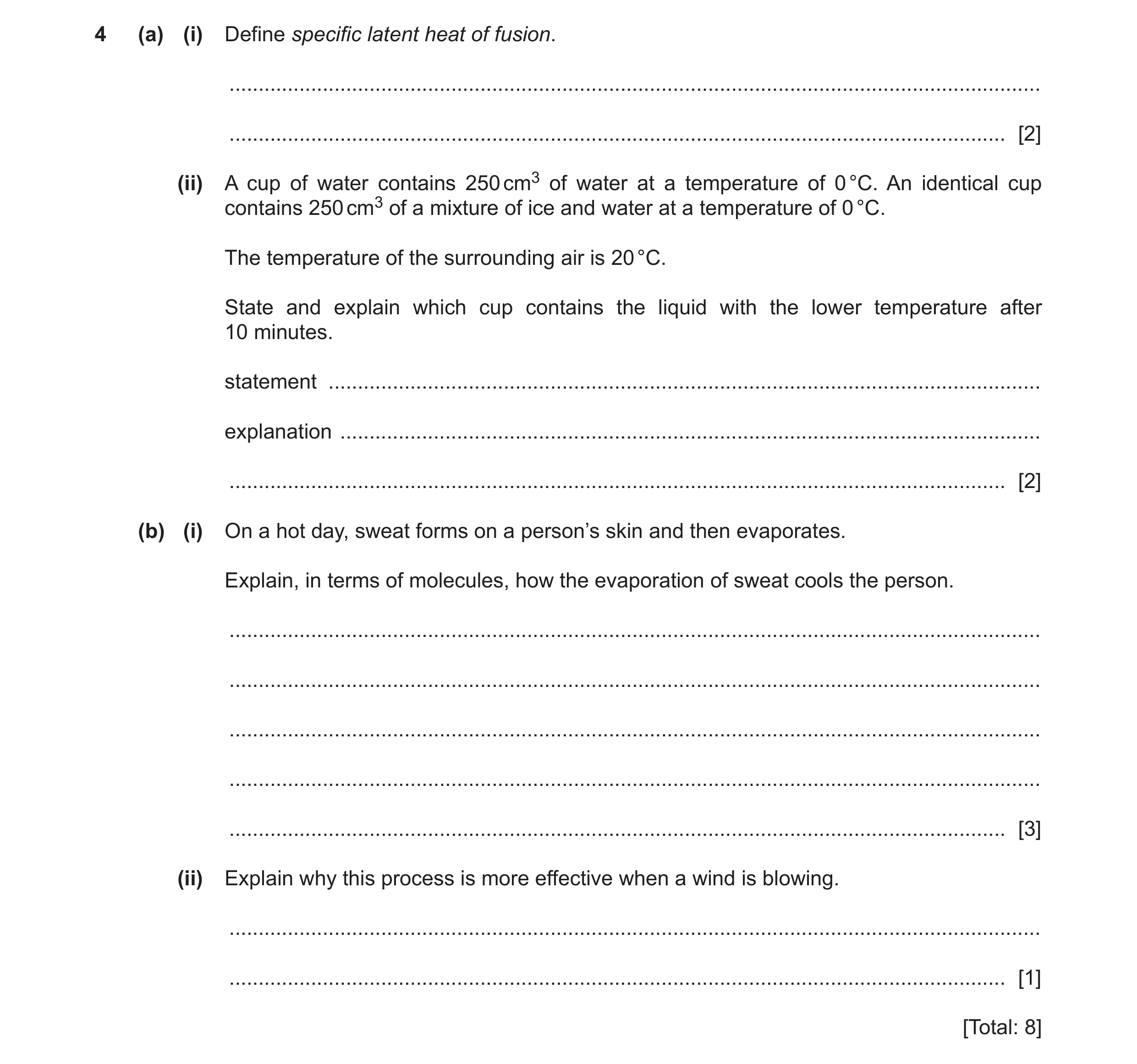 Question 25: (a) (i) Define specific latent heat of fusion. ............................................................................................…