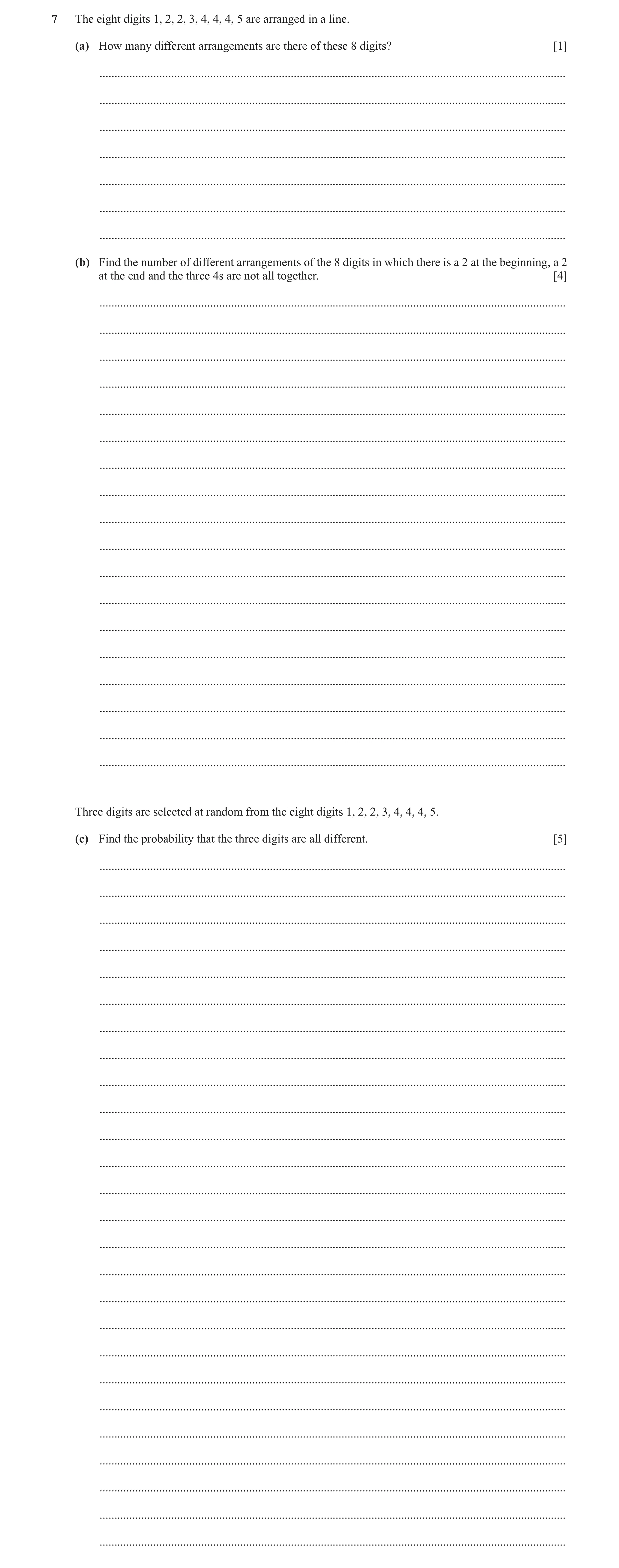 Question 77: The eight digits 1, 2, 2, 3, 4, 4, 4, 5 are arranged in a line. (a) How many different arrangements are there of these 8 digits? [1] ......…