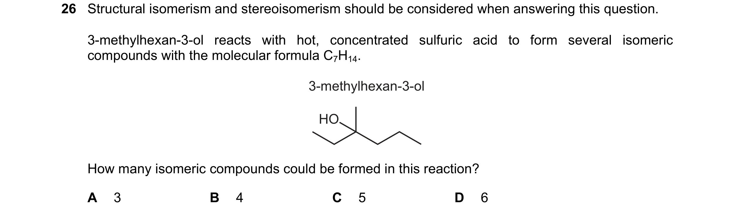 Question 221: Structural isomerism and stereoisomerism should be considered when answering this question. 3-methylhexan-3-ol reacts with hot, concentrate…