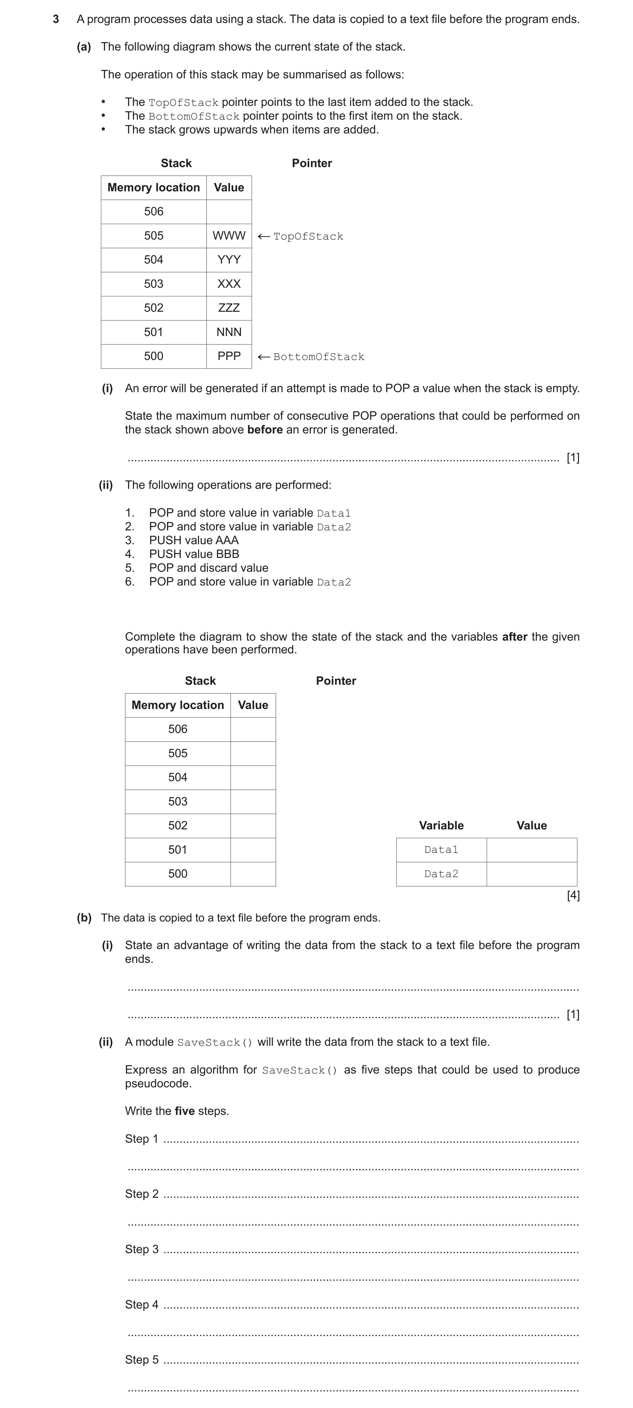 Question 9: A program processes data using a stack. The data is copied to a text file before the program ends. (a) The following diagram shows the curr…