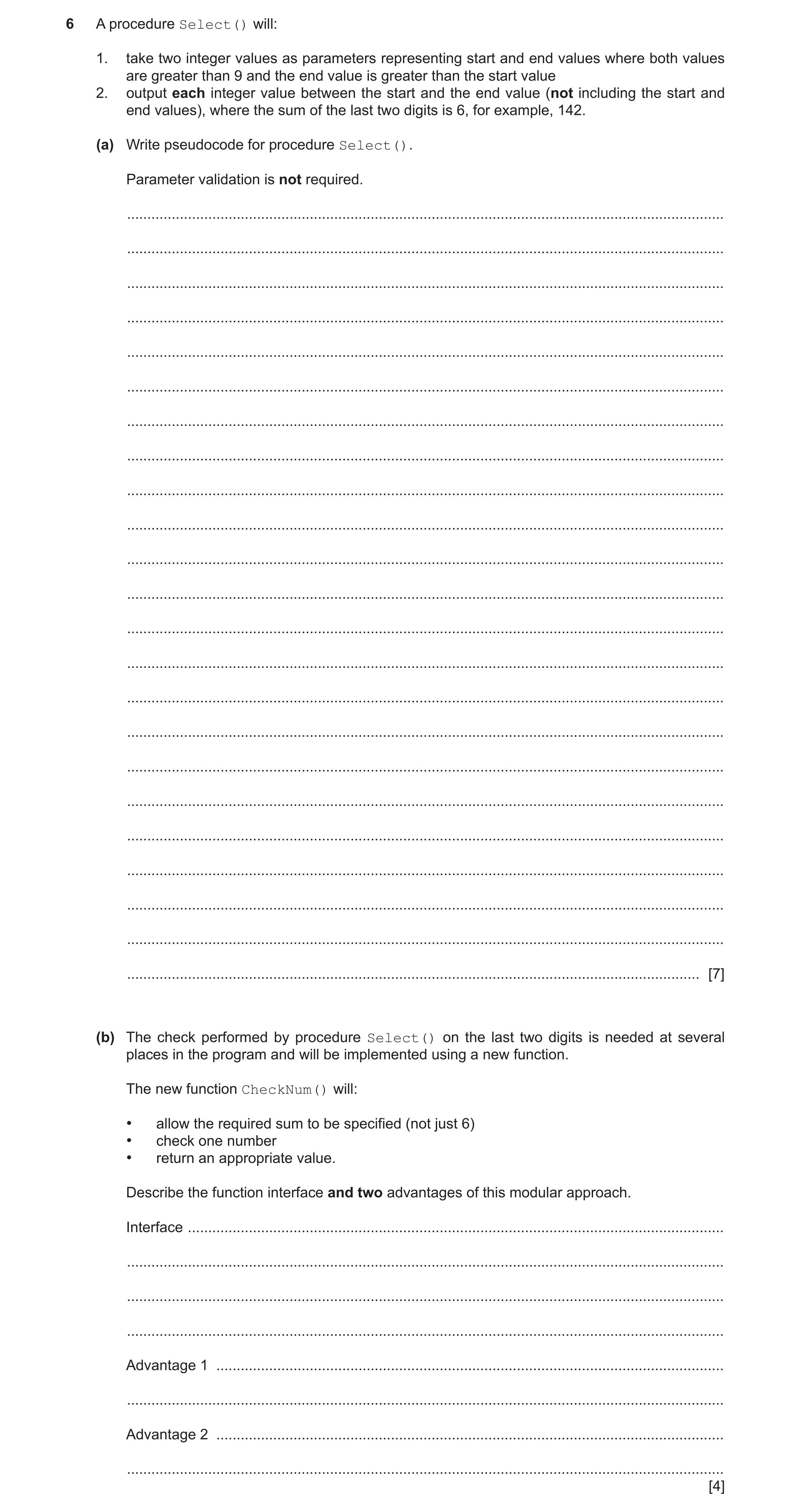 Question 20: A procedure Select() will: 1. take two integer values as parameters representing start and end values where both values are greater than 9 …