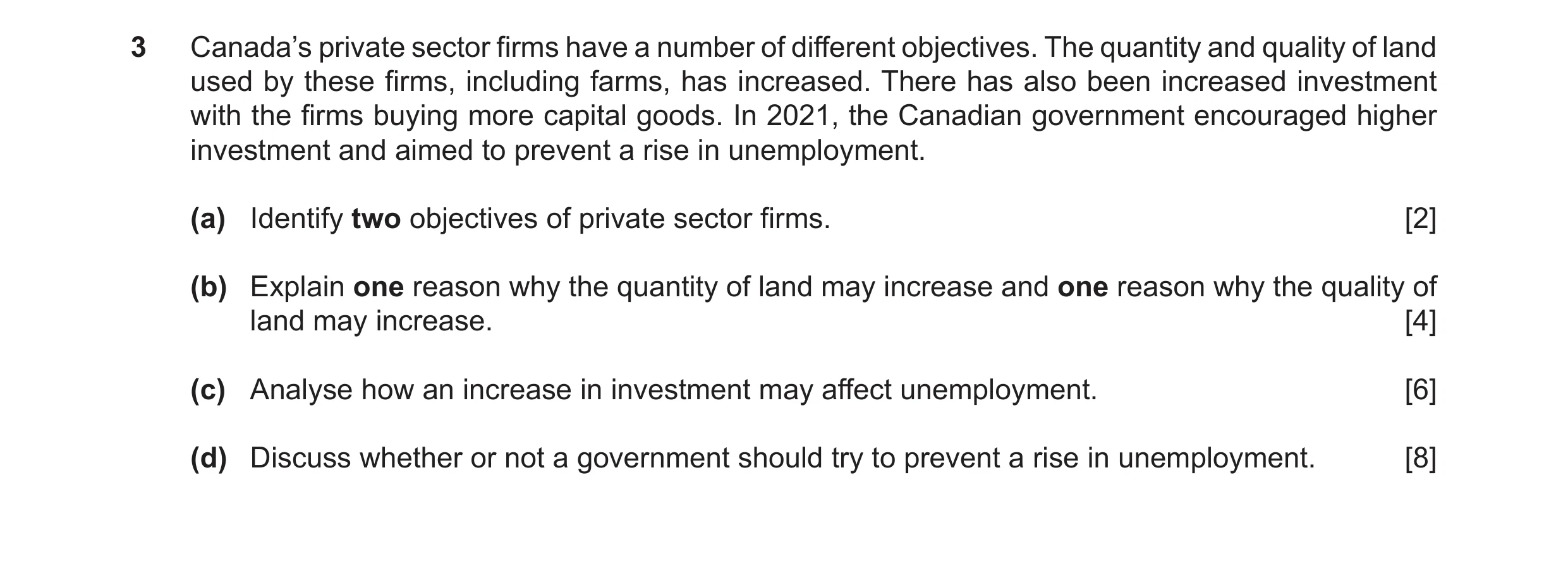 Question 34: Canada’s private sector firms have a number of different objectives. The quantity and quality of land used by these firms, including farms,…