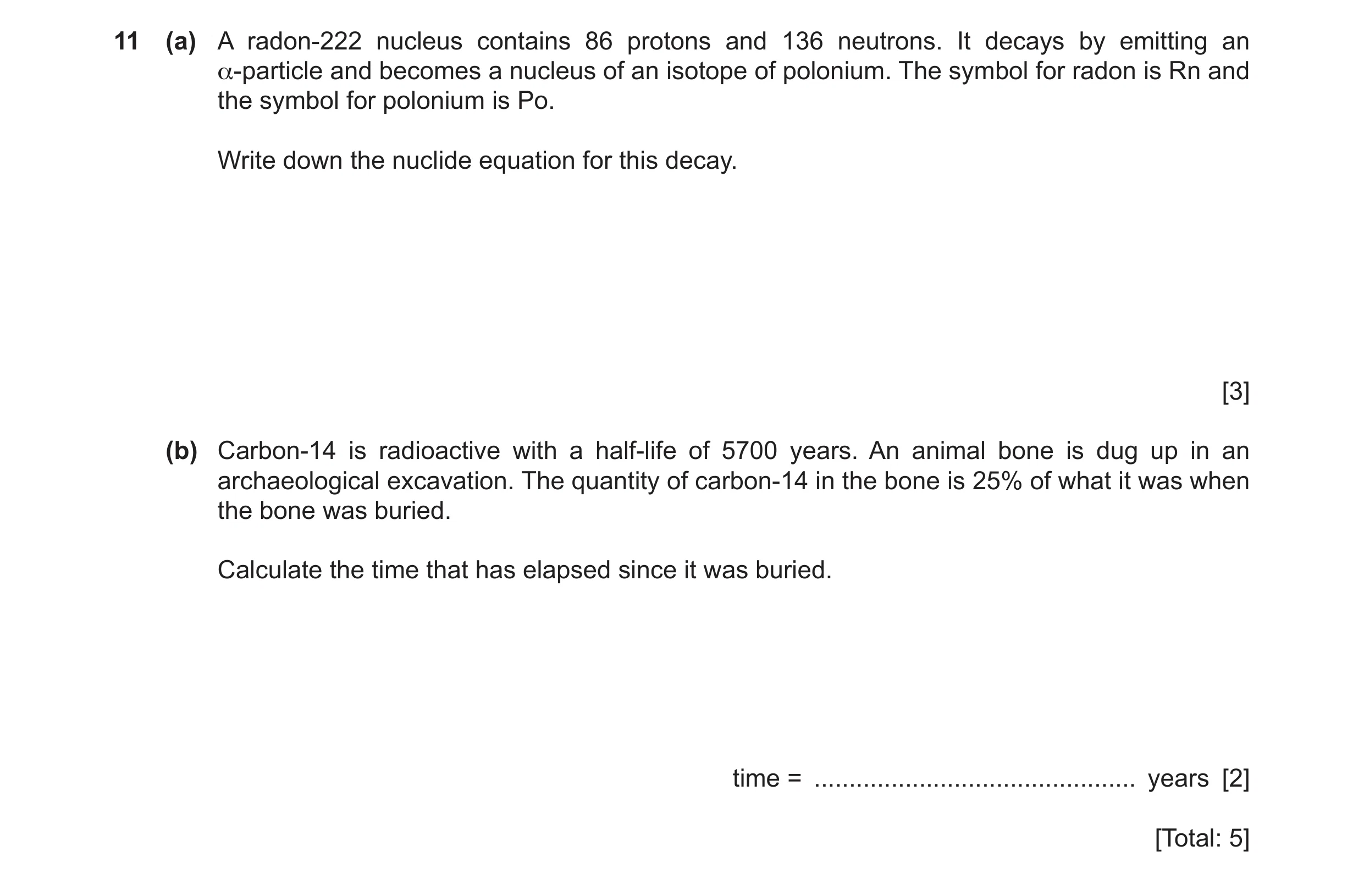 Question 24: (a) A radon-222 nucleus contains 86 protons and 136 neutrons. It decays by emitting an α-particle and becomes a nucleus of an isotope of po…