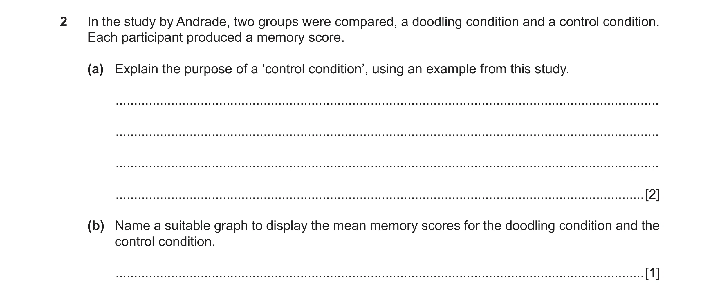 Question 48: In the study by Andrade, two groups were compared, a doodling condition and a control condition. Each participant produced a memory score. …
