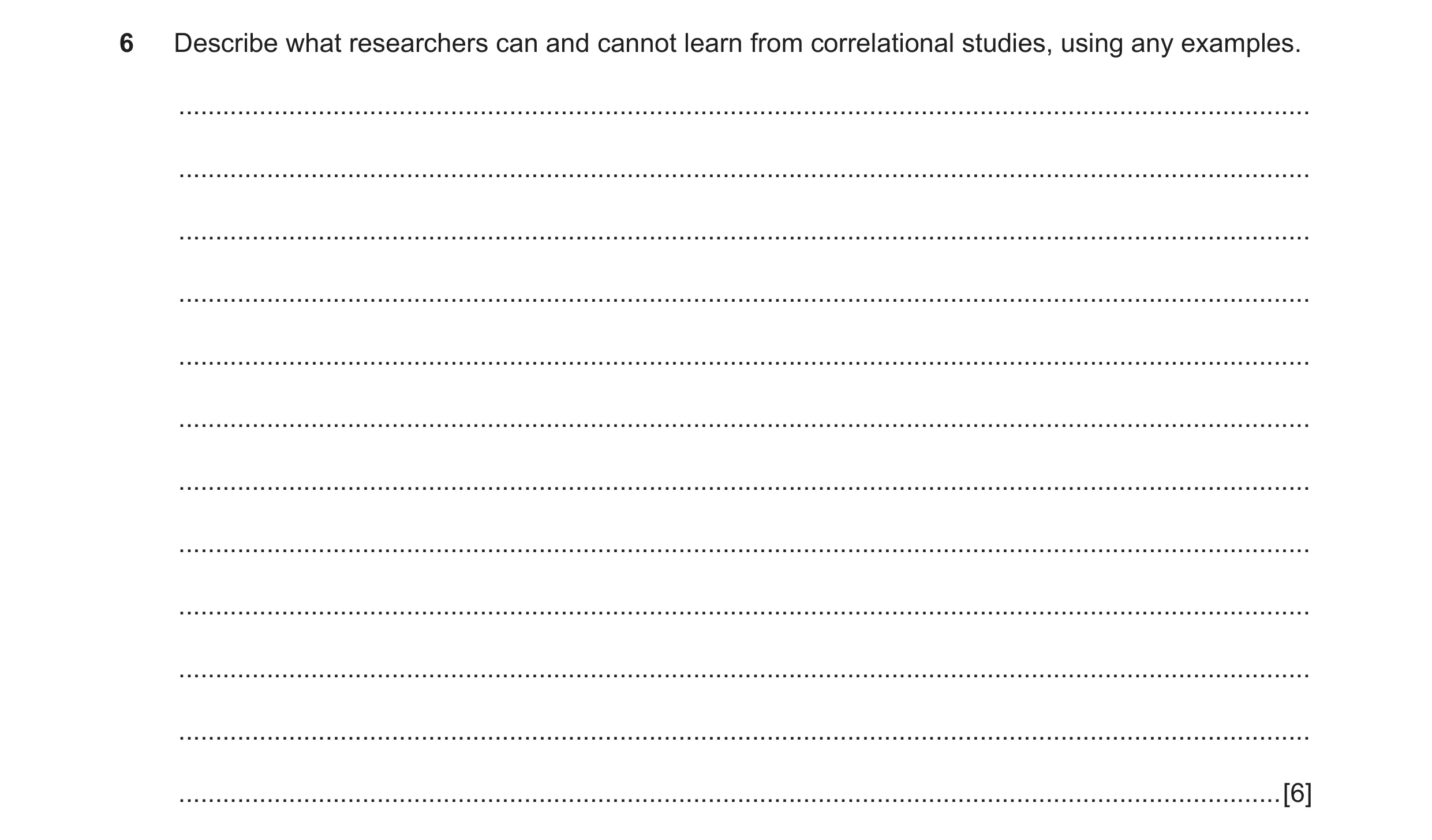 Question 52: Describe what researchers can and cannot learn from correlational studies, using any examples. ............................................…