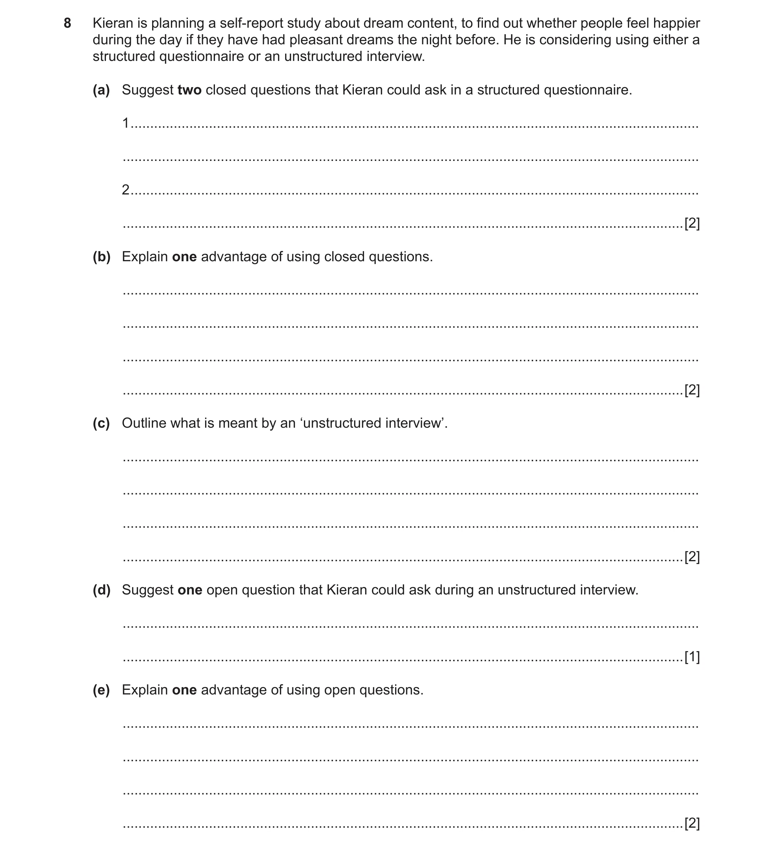 Question 54: Kieran is planning a self-report study about dream content, to find out whether people feel happier during the day if they have had pleasan…