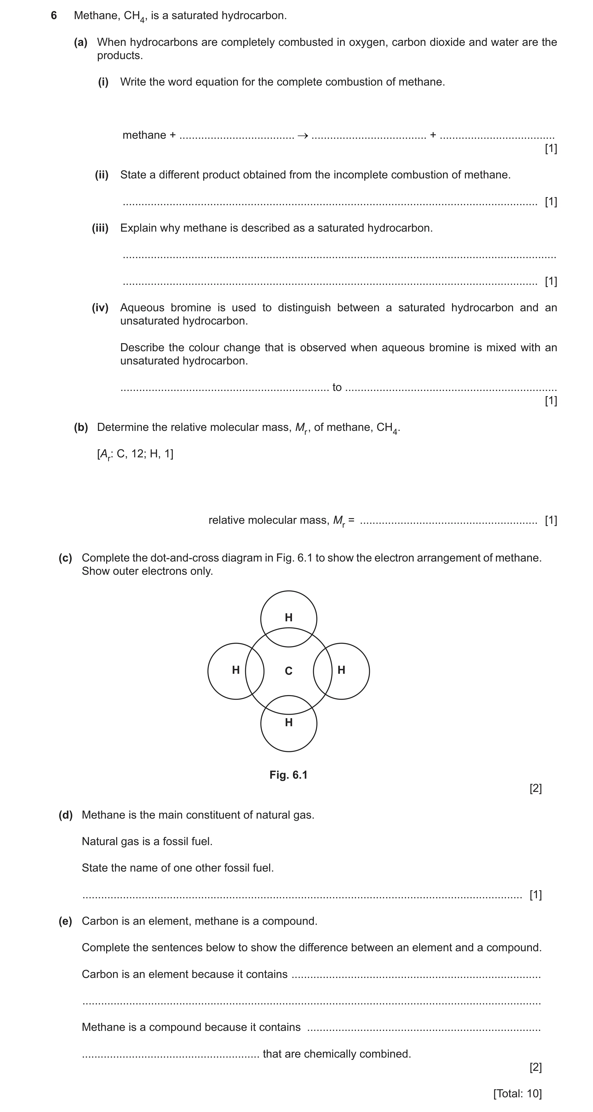 Question 48: Methane, CH4, is a saturated hydrocarbon. (a) When hydrocarbons are completely combusted in oxygen, carbon dioxide and water are the produc…