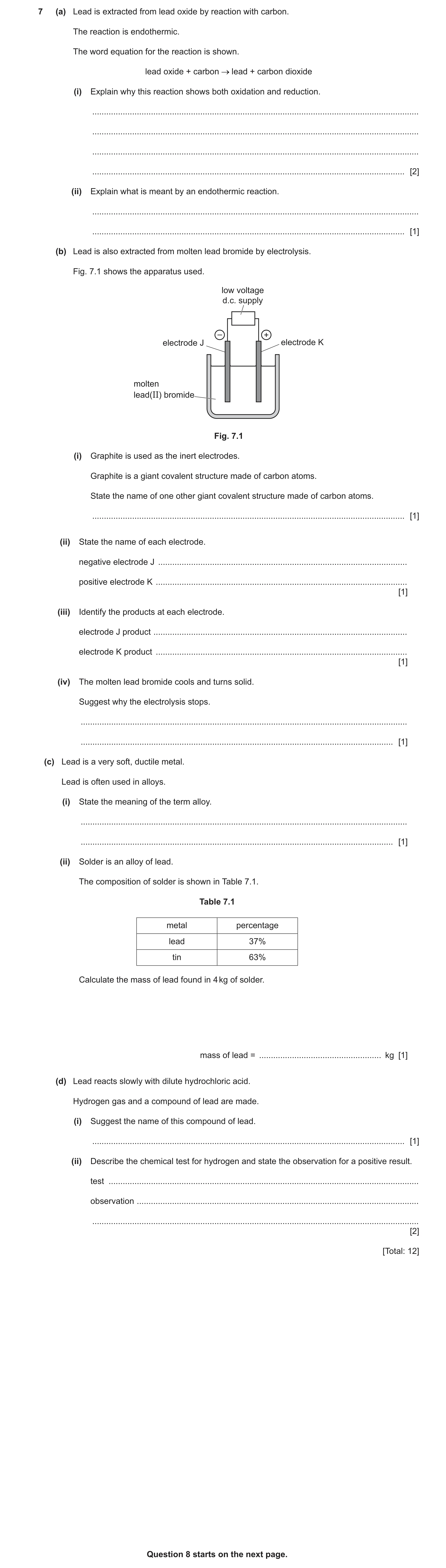 Question 17: (a) Lead is extracted from lead oxide by reaction with carbon. The reaction is endothermic. The word equation for the reaction is shown. le…