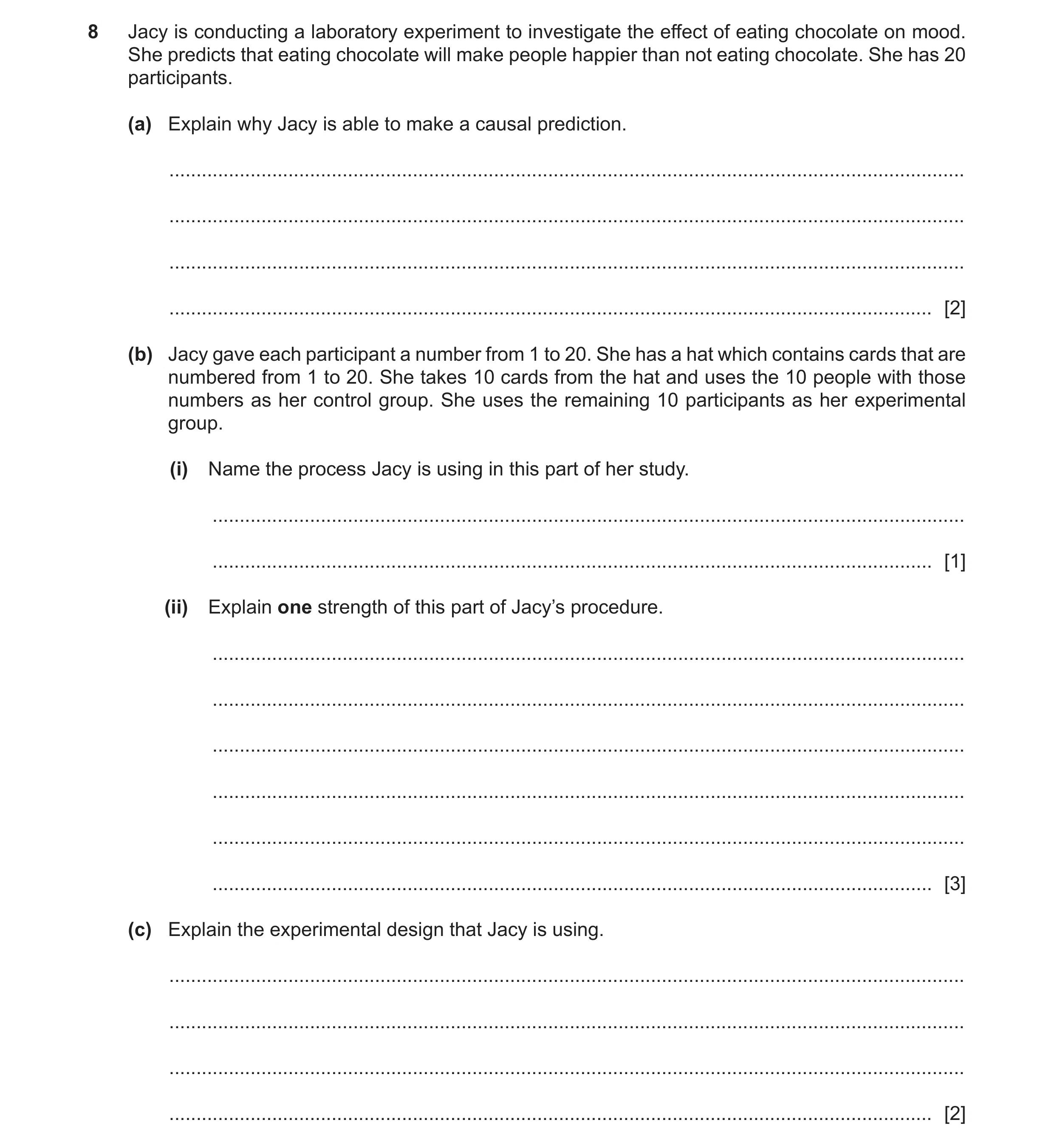 Question 206: Jacy is conducting a laboratory experiment to investigate the effect of eating chocolate on mood. She predicts that eating chocolate will m…