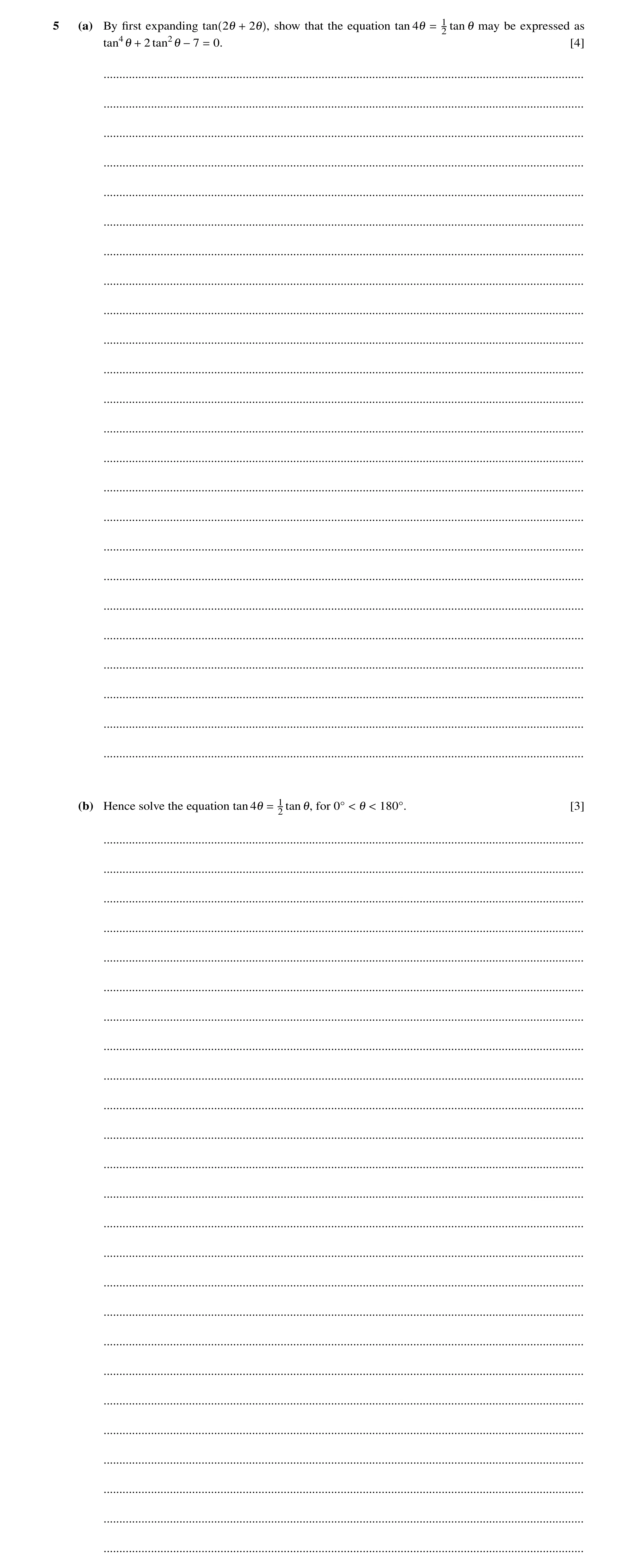 Question 67: (a) By ﬁrst expanding tan , show that the equation tan 1 tan may be expressed as 2 21 + 21 41 = 1 2 0. [4] tan41 + tan21 −7 = .............…