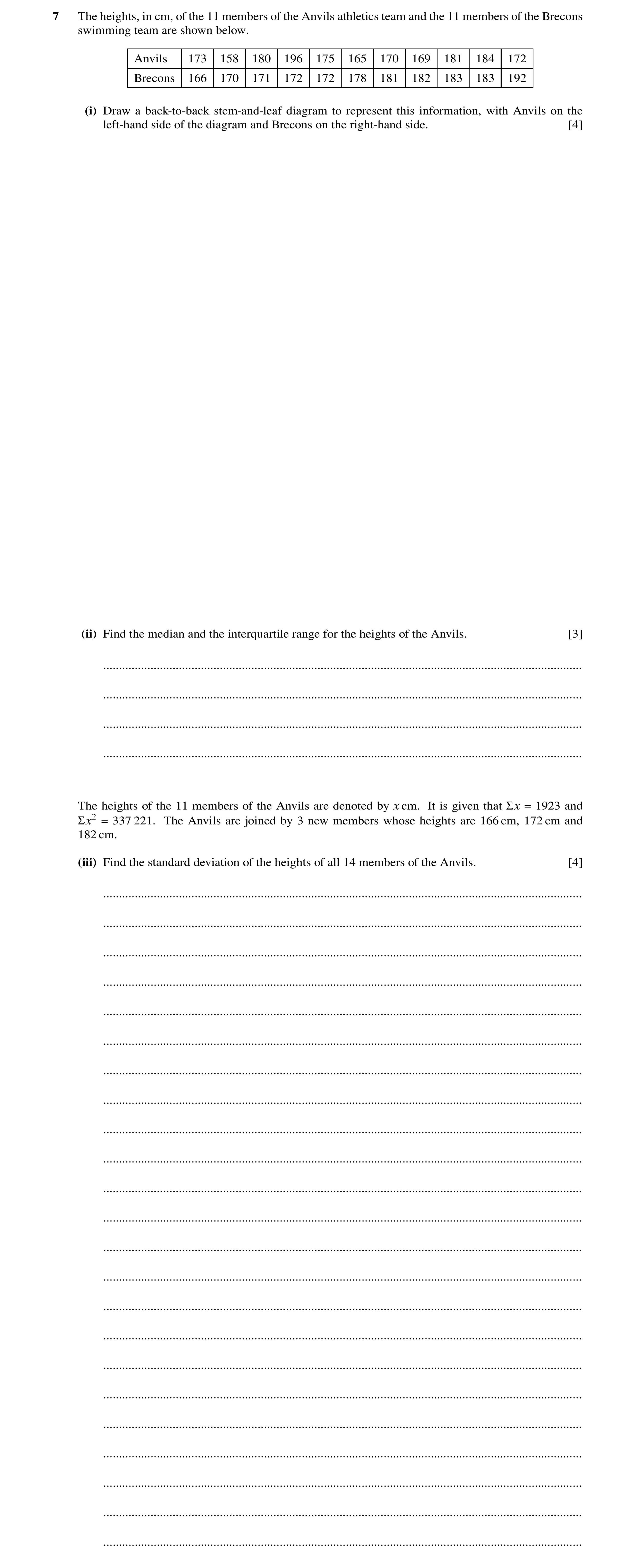 Question 74: The heights, in cm, of the 11 members of the Anvils athletics team and the 11 members of the Brecons swimming team are shown below. Anvils …
