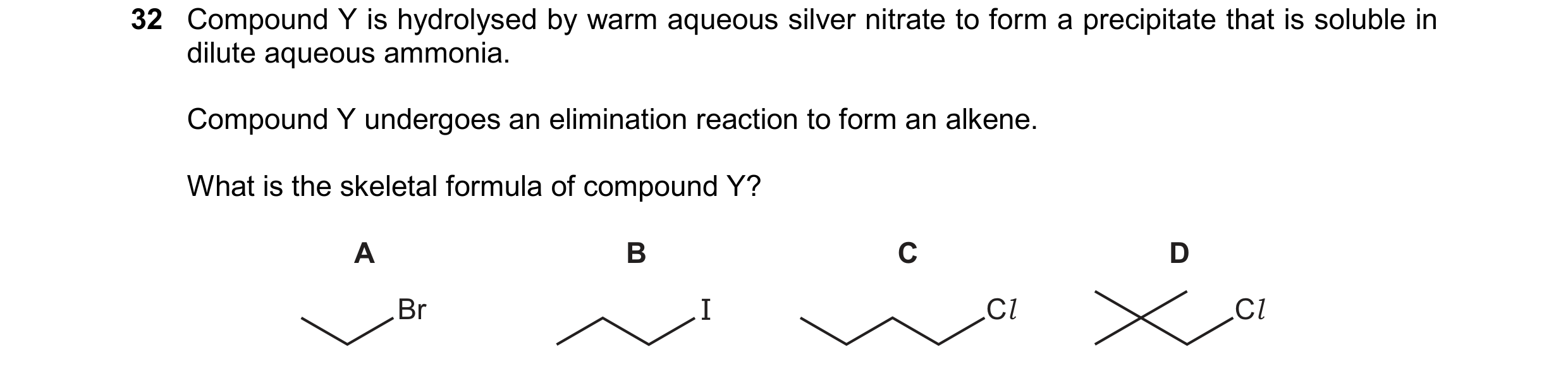 Question 242: Compound Y is hydrolysed by warm aqueous silver nitrate to form a precipitate that is soluble in dilute aqueous ammonia. Compound Y undergo…