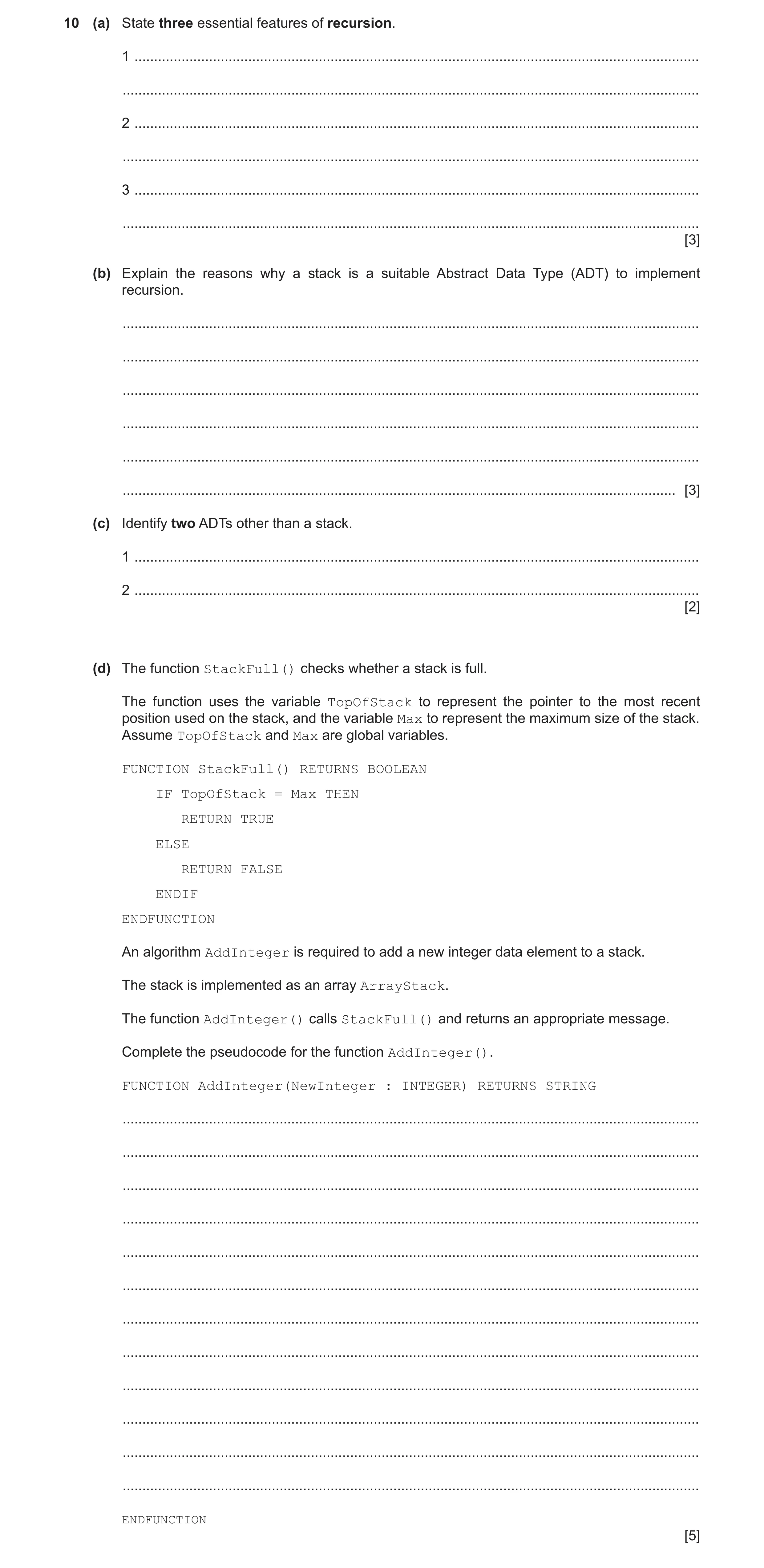 Question 5: (a) State three essential features of recursion. 1 ........................................................................................…