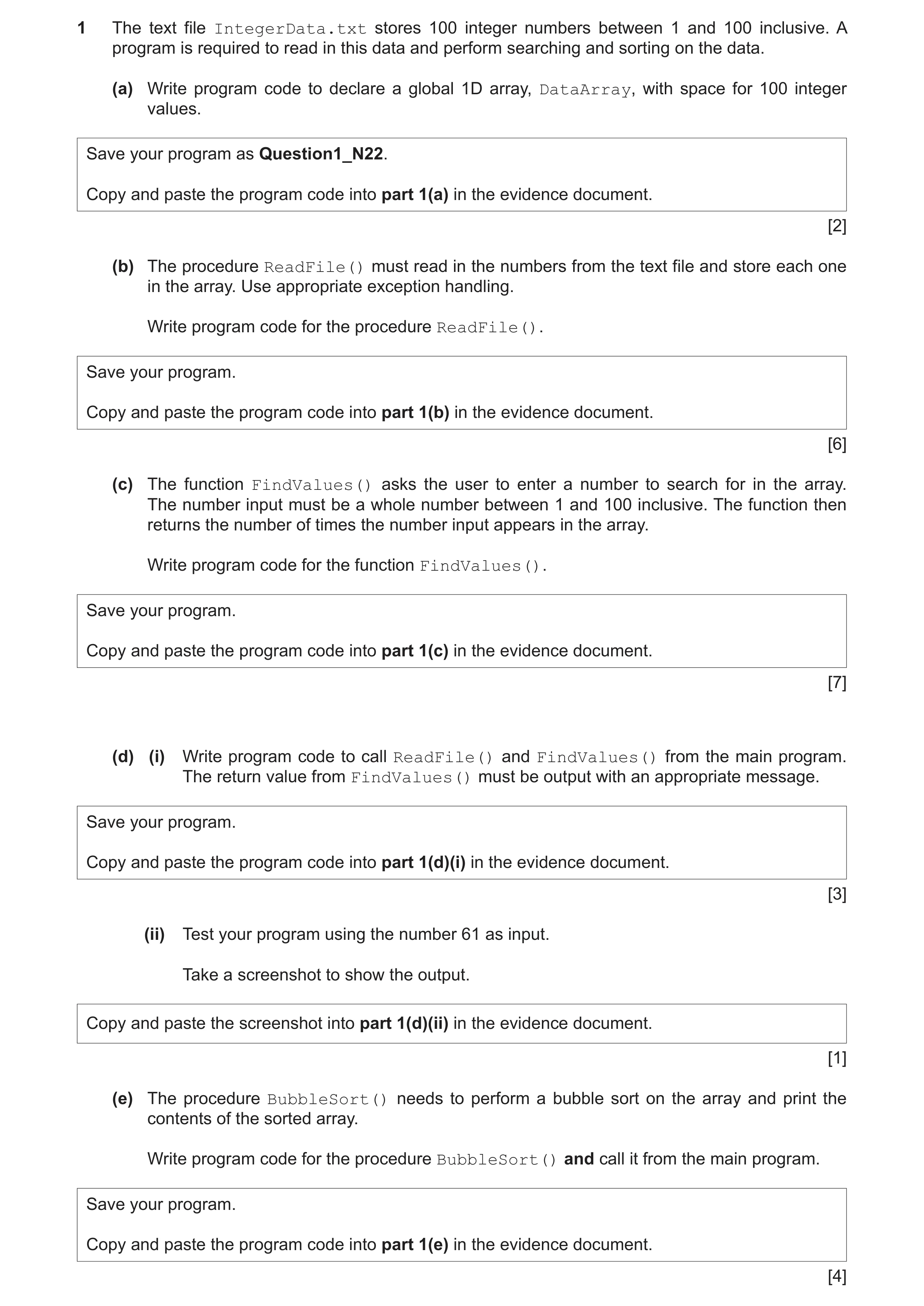 Question 17: The text file IntegerData.txt stores 100 integer numbers between 1 and 100 inclusive. A program is required to read in this data and perfor…