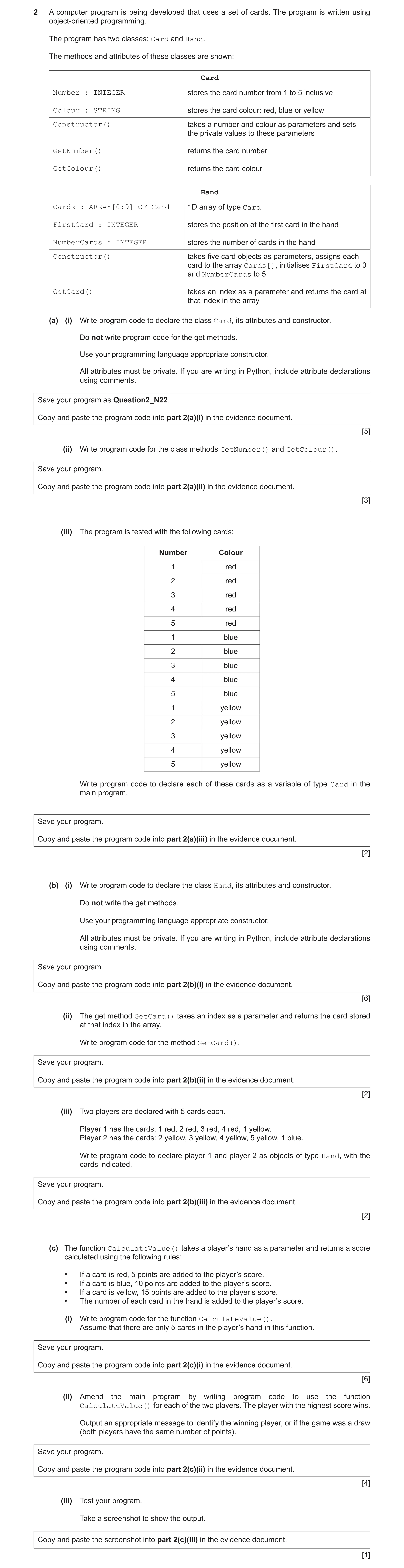 Question 13: A computer program is being developed that uses a set of cards. The program is written using object-oriented programming. The program has t…
