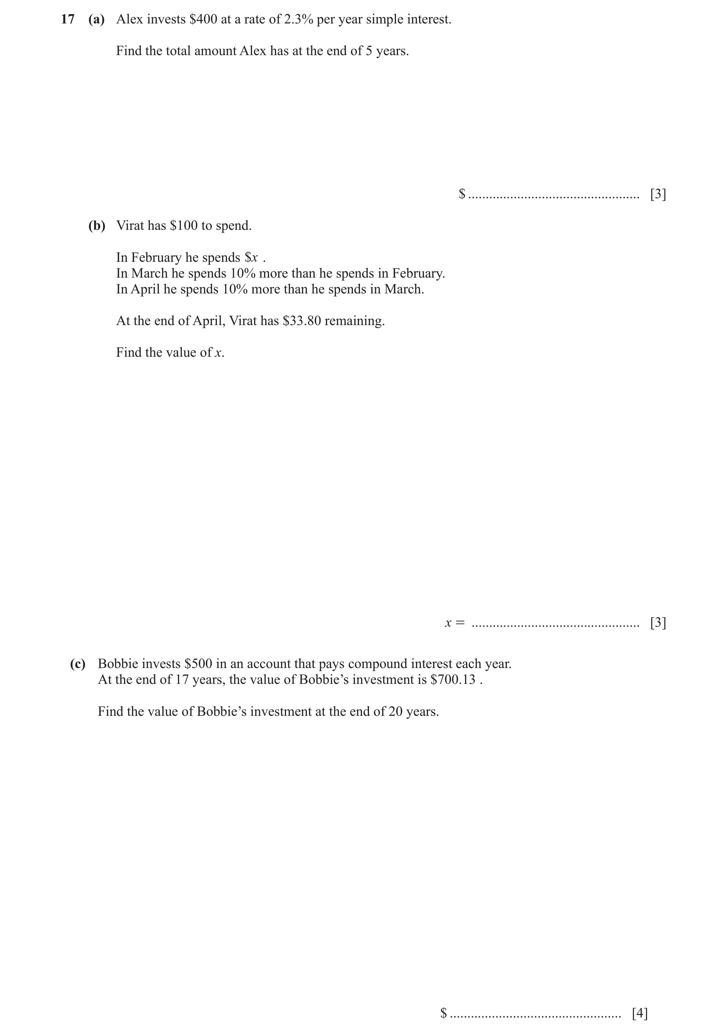 Question 9: (a) Alex invests $400 at a rate of 2.3% per year simple interest. Find the total amount Alex has at the end of 5 years. $ .................…