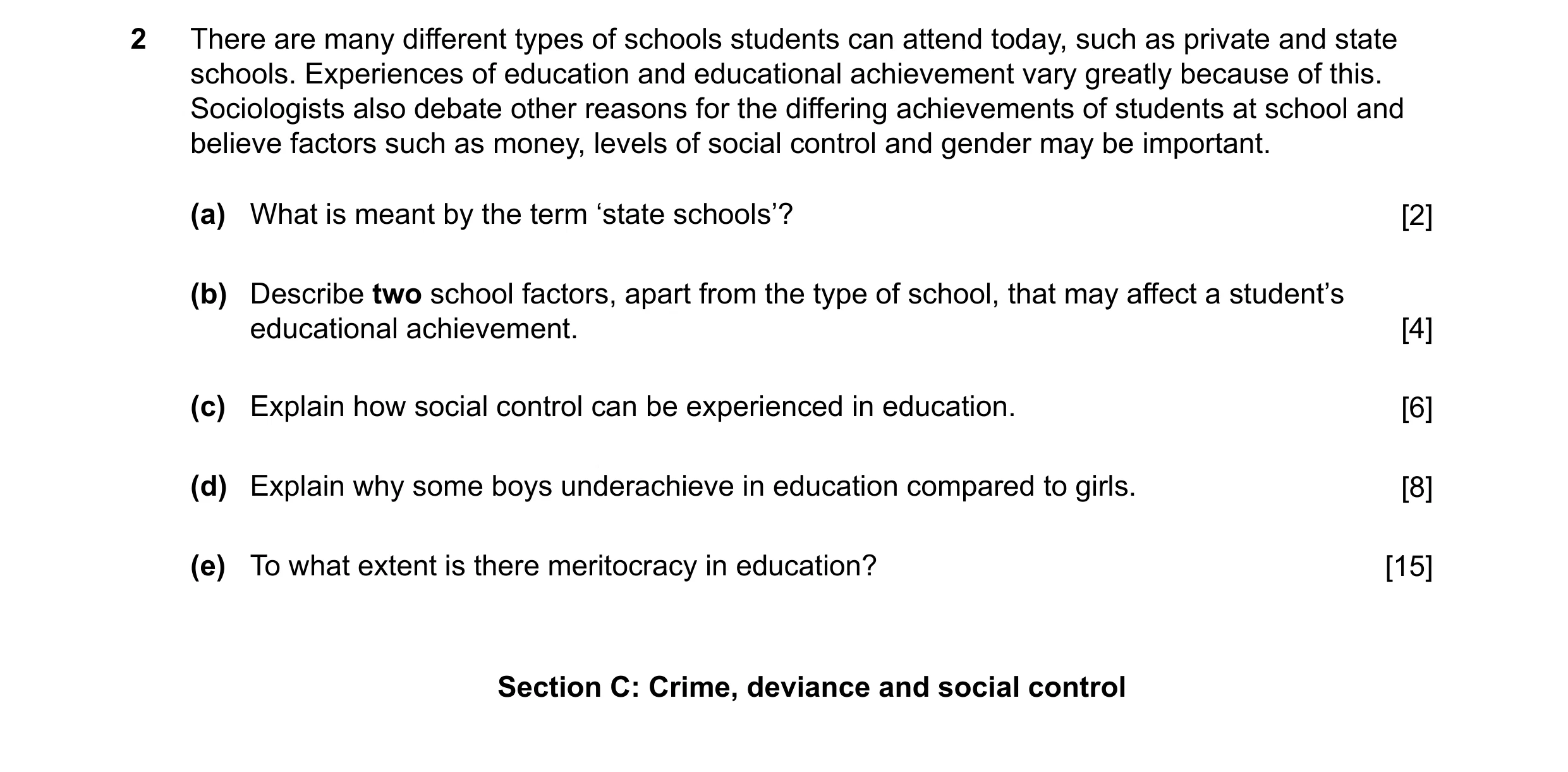 Question 41: There are many different types of schools students can attend today, such as private and state schools. Experiences of education and educat…