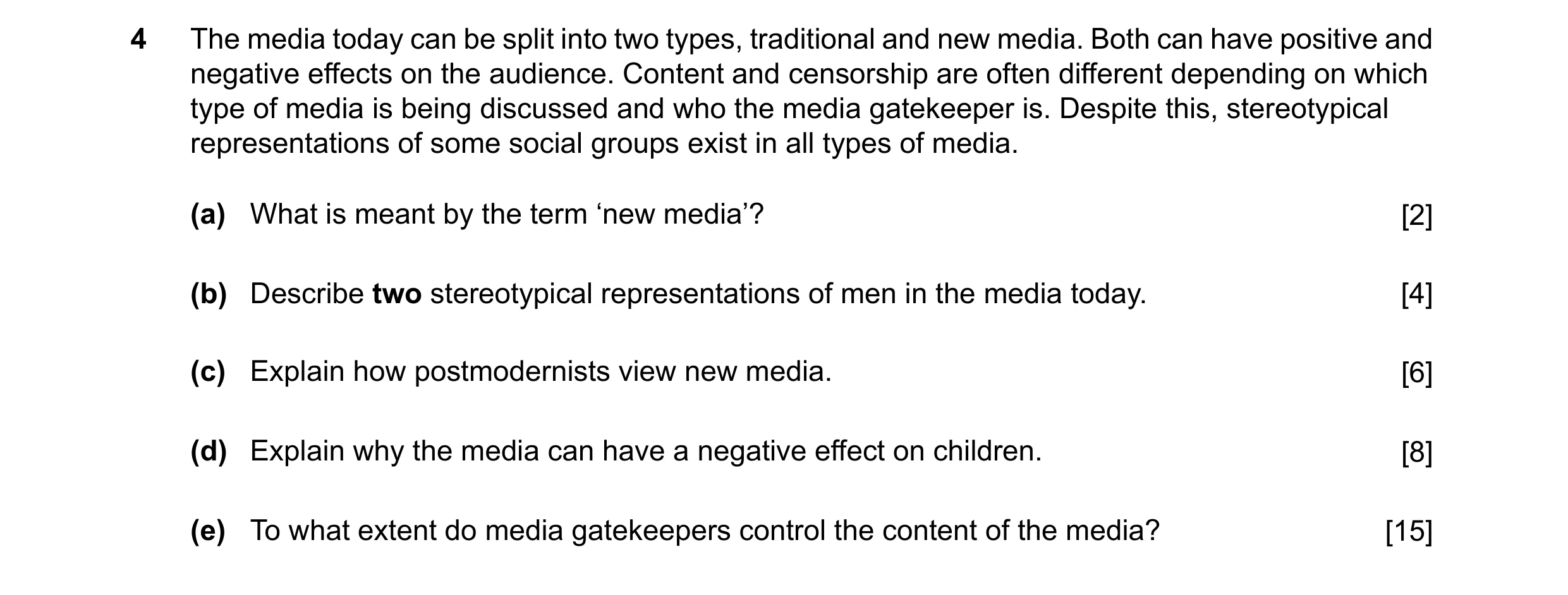 Question 43: The media today can be split into two types, traditional and new media. Both can have positive and negative effects on the audience. Conten…