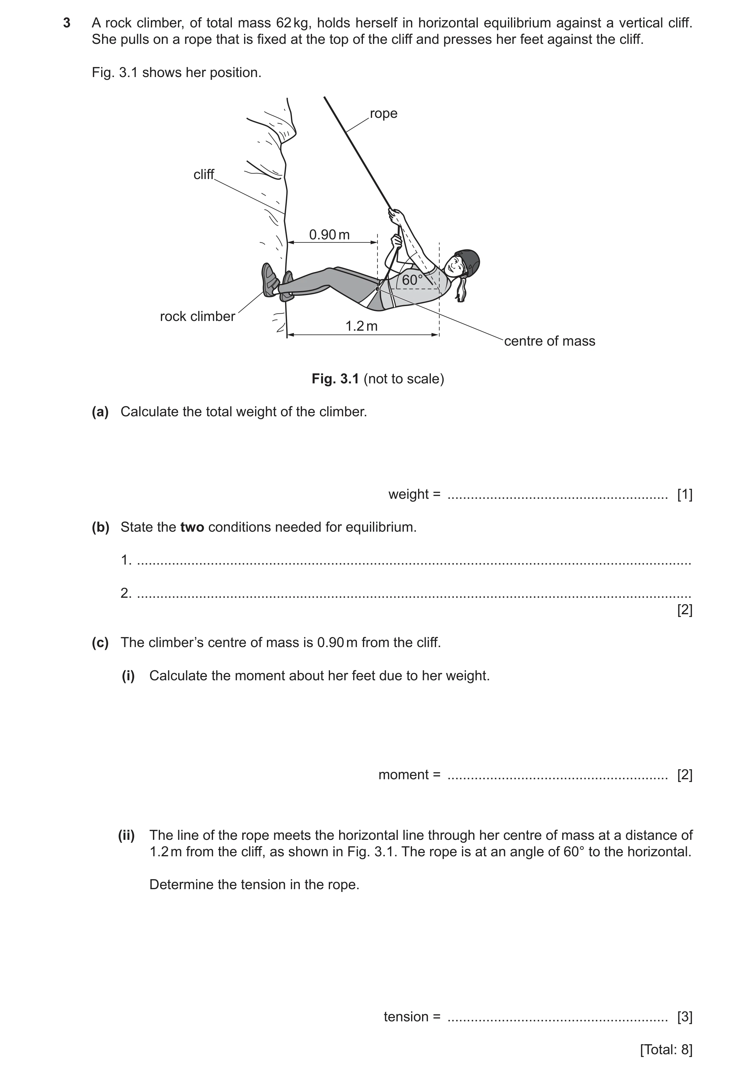Question 41: A rock climber, of total mass 62 kg, holds herself in horizontal equilibrium against a vertical cliff. She pulls on a rope that is fixed at…