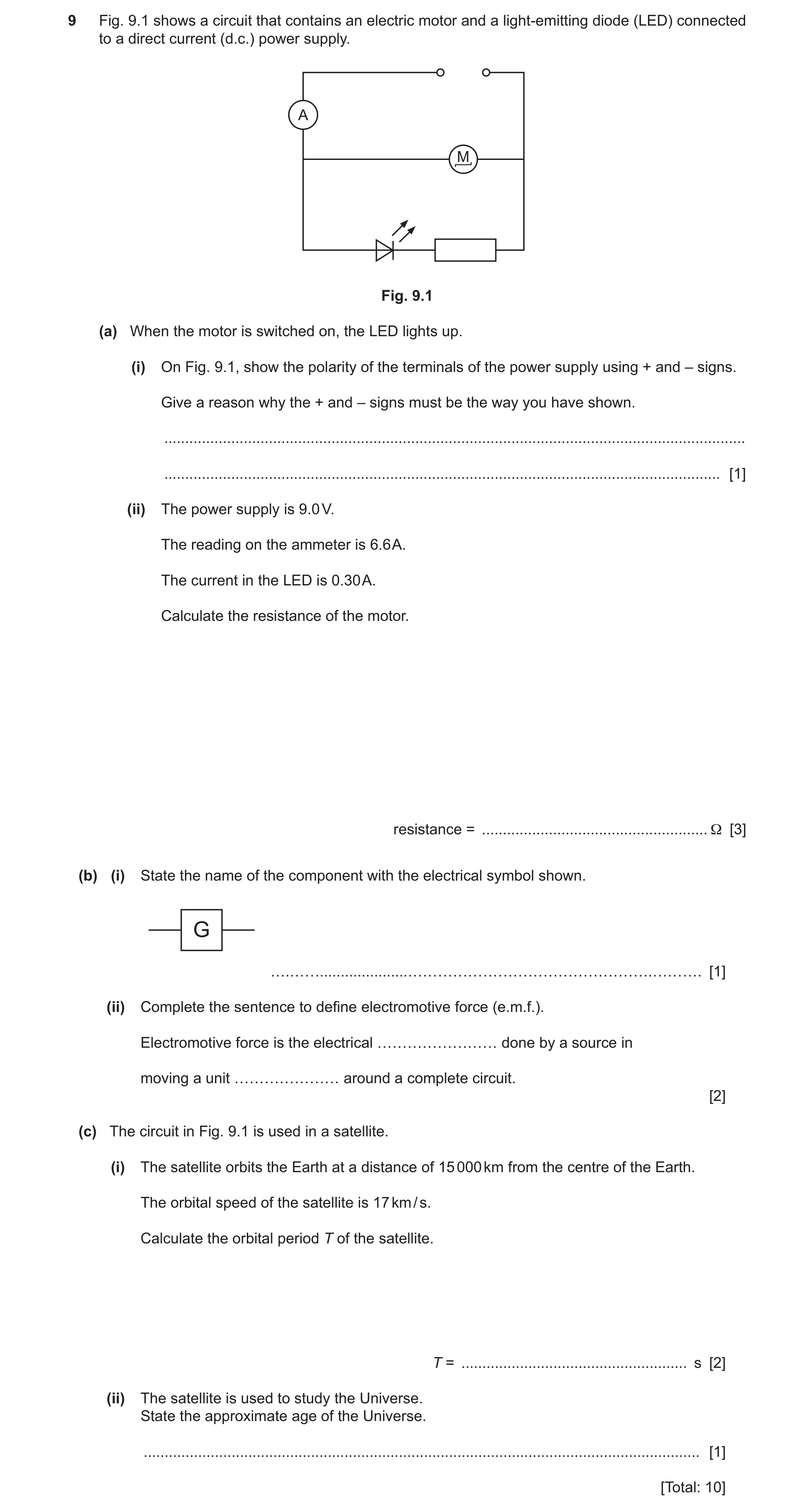 Question 30: Fig. 9.1 shows a circuit that contains an electric motor and a light‑emitting diode (LED) connected to a direct current (d.c.) power supply…