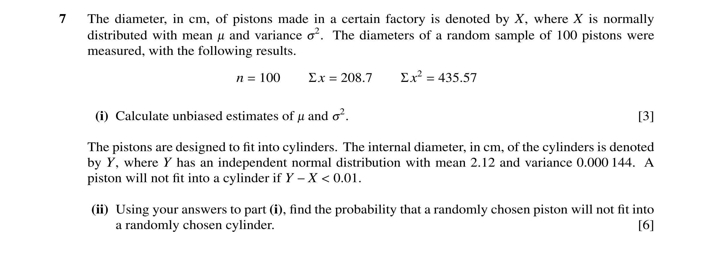 Question 37: The diameter, in cm, of pistons made in a certain factory is denoted by X, where X is normally distributed with mean - and variance 32. The…