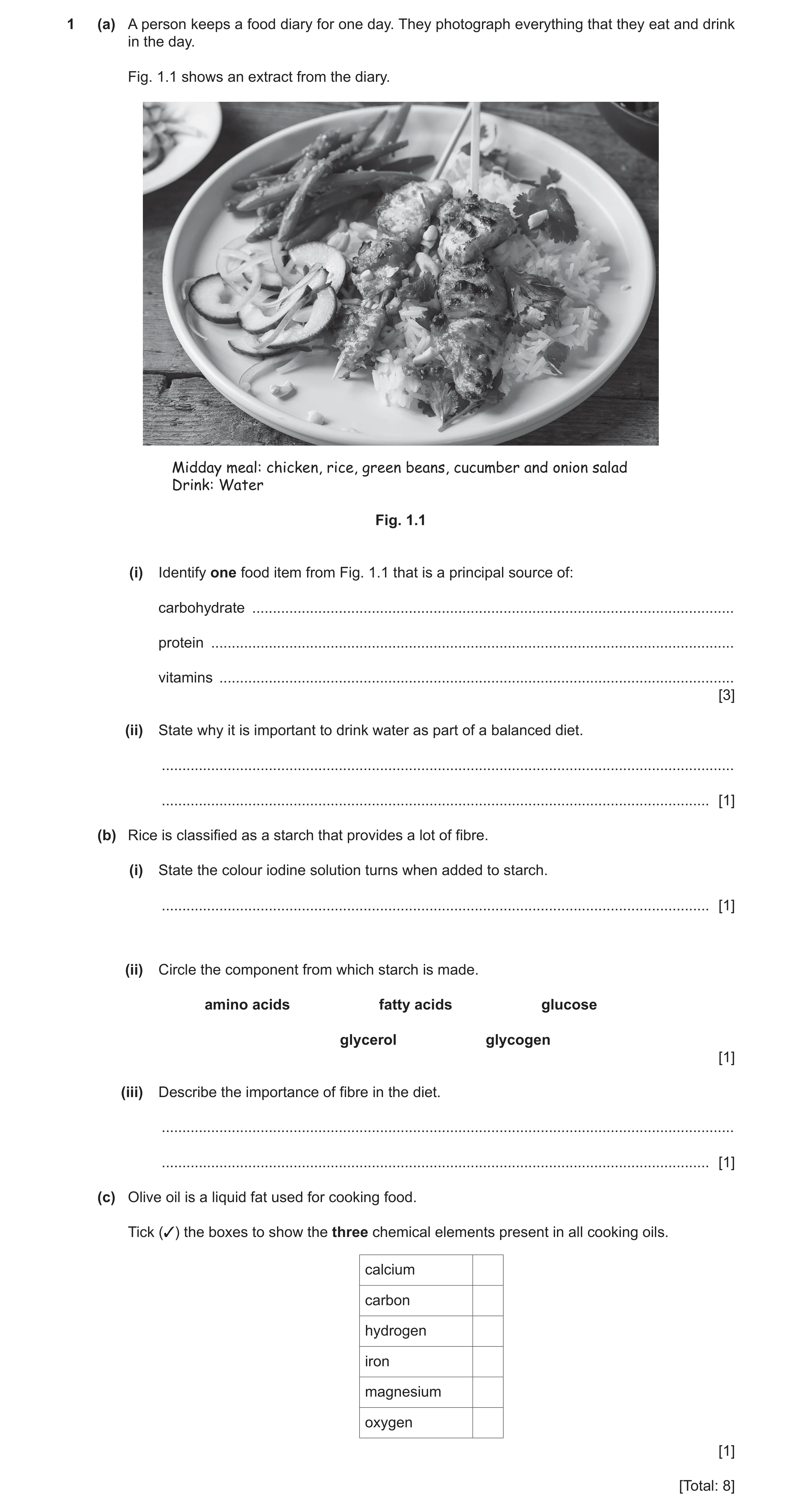 Question 9: (a) A person keeps a food diary for one day. They photograph everything that they eat and drink in the day. Fig. 1.1 shows an extract from …