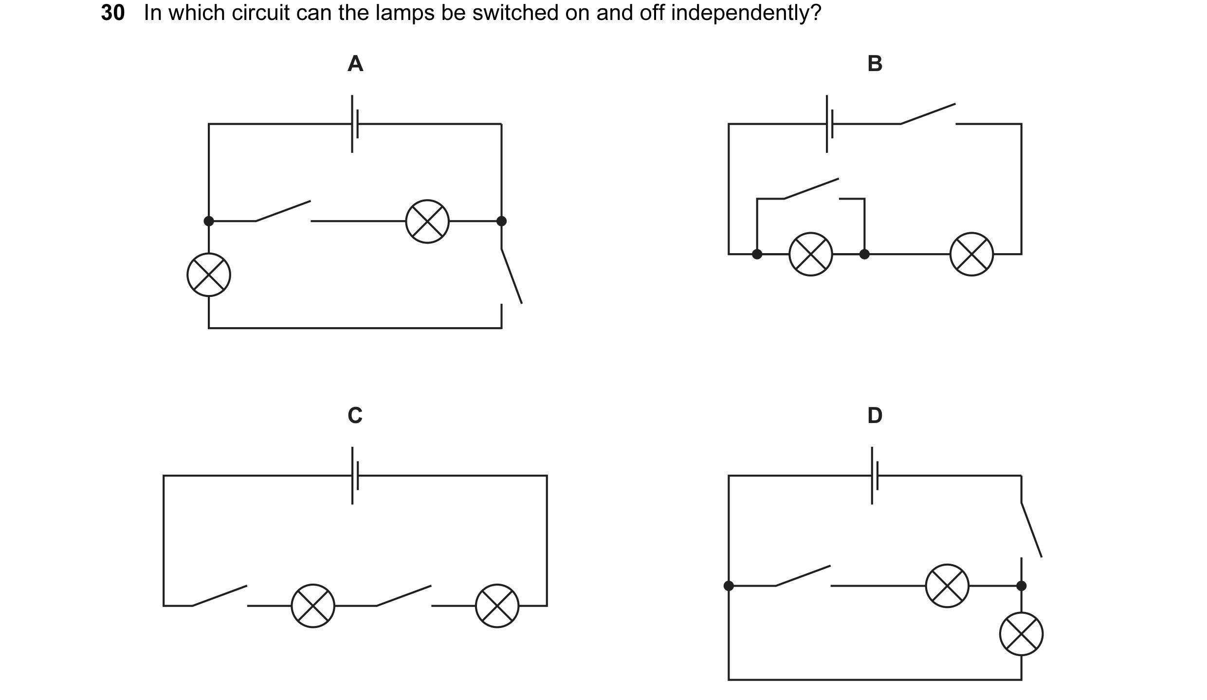 Question 154: In which circuit can the lamps be switched on and off independently? A B C D