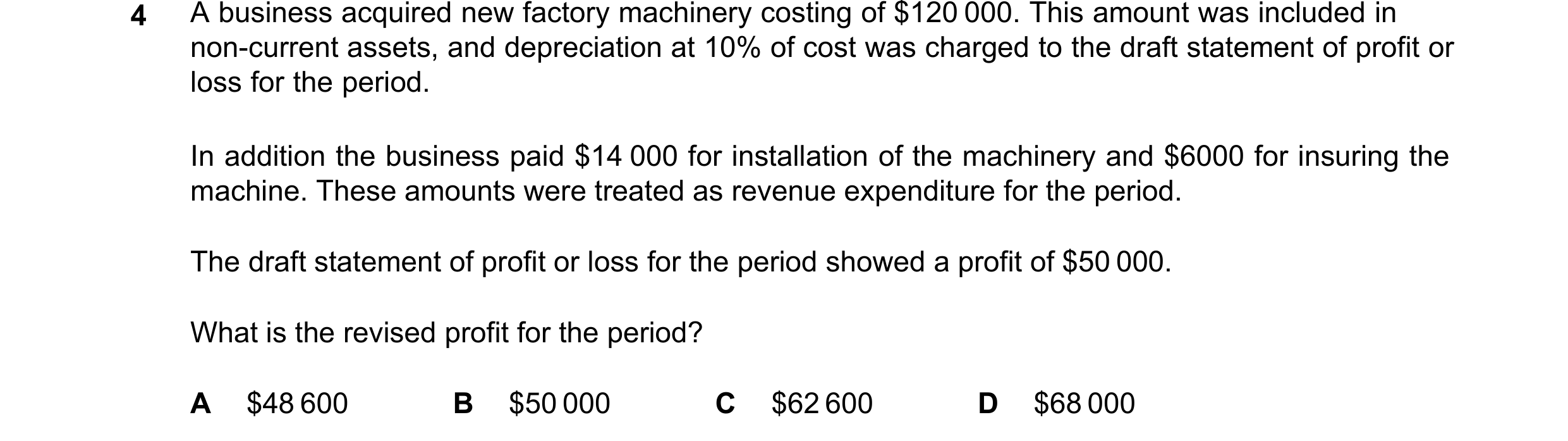 Question 268: non-current assets, and depreciation at 10% of cost was charged to the draft statement of profit or loss for the period. In addition the bu…