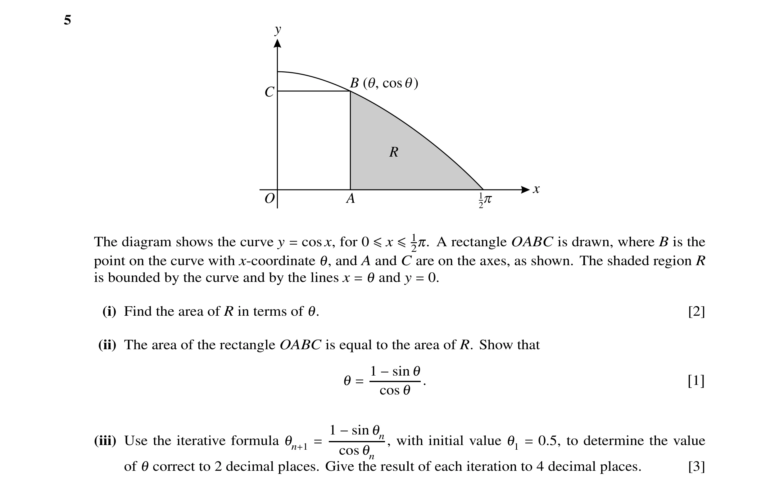 Question 33: y B (q, cos q ) C R x O A 12p The diagram shows the curve y cos x, for 0 2π. A rectangle OABC is drawn, where B is the = ≤x ≤1 point on the…