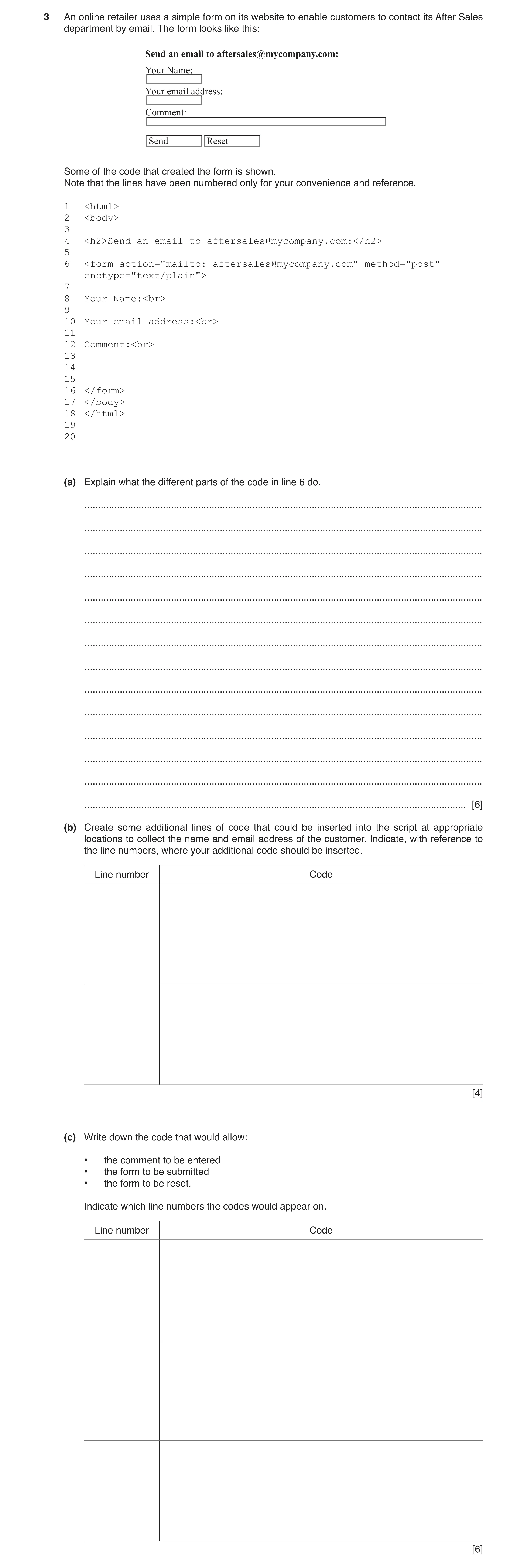 Question 15: An online retailer uses a simple form on its website to enable customers to contact its After Sales department by email. The form looks lik…