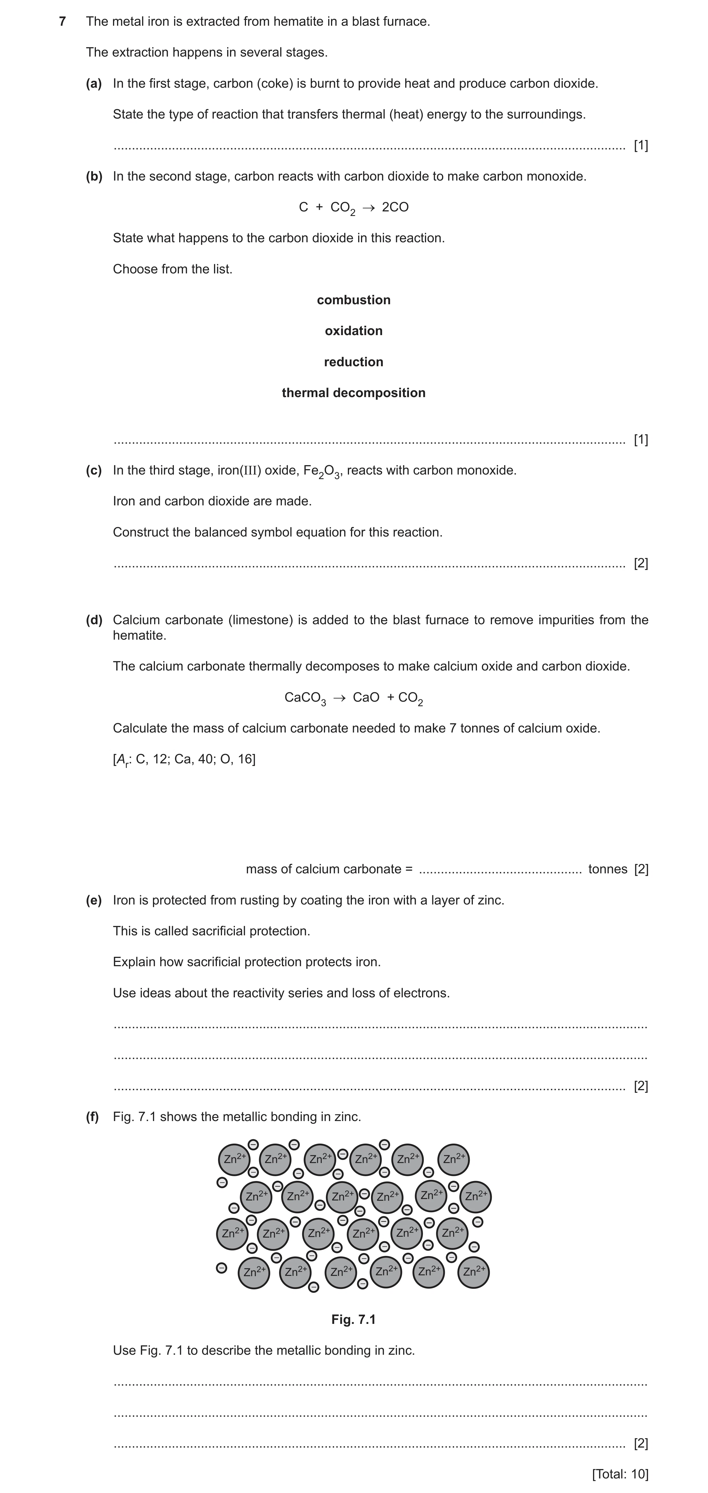 Question 11: The metal iron is extracted from hematite in a blast furnace. The extraction happens in several stages. (a) In the first stage, carbon (cok…