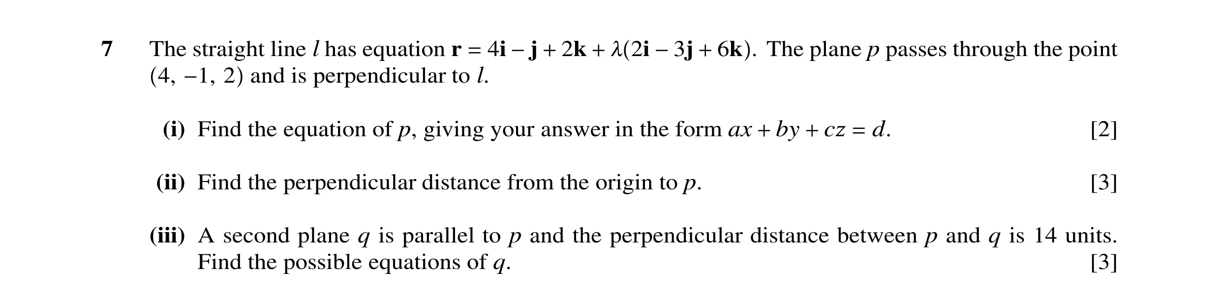 Question 30: The straight line l has equation r 4i 2k 2i 6k . The plane p passes through the point 4, 2 and is perpendicular to=l. −j + + , −3j + −1, (i…