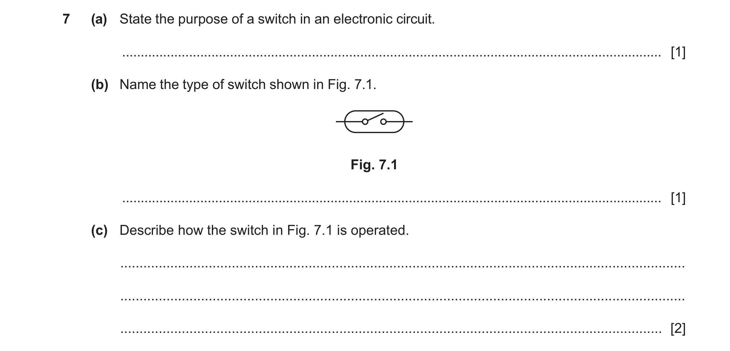Question 163: (a) State the purpose of a switch in an electronic circuit. ...............................................................................…
