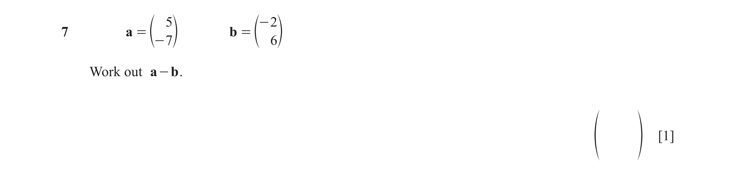 Question 57: - 2 7 a = b = e- 7o e 6o Work out a - b . [1] f p