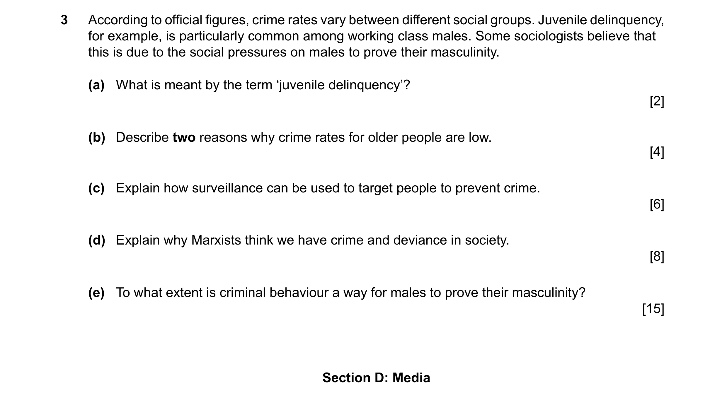 Question 1: According to official figures, crime rates vary between different social groups. Juvenile delinquency, for example, is particularly common …