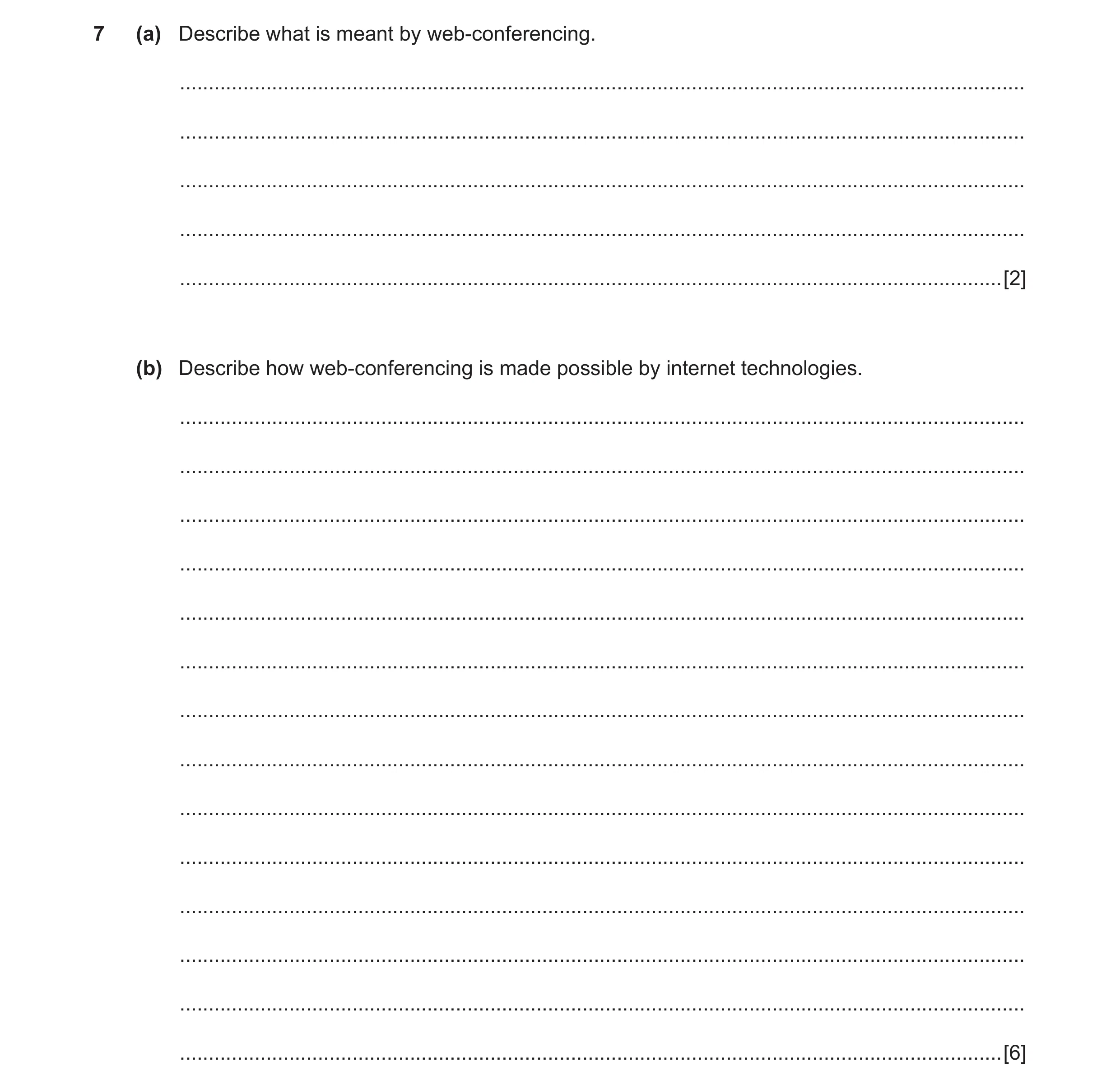 Question 14: (a) Describe what is meant by web-conferencing. ...........................................................................................…