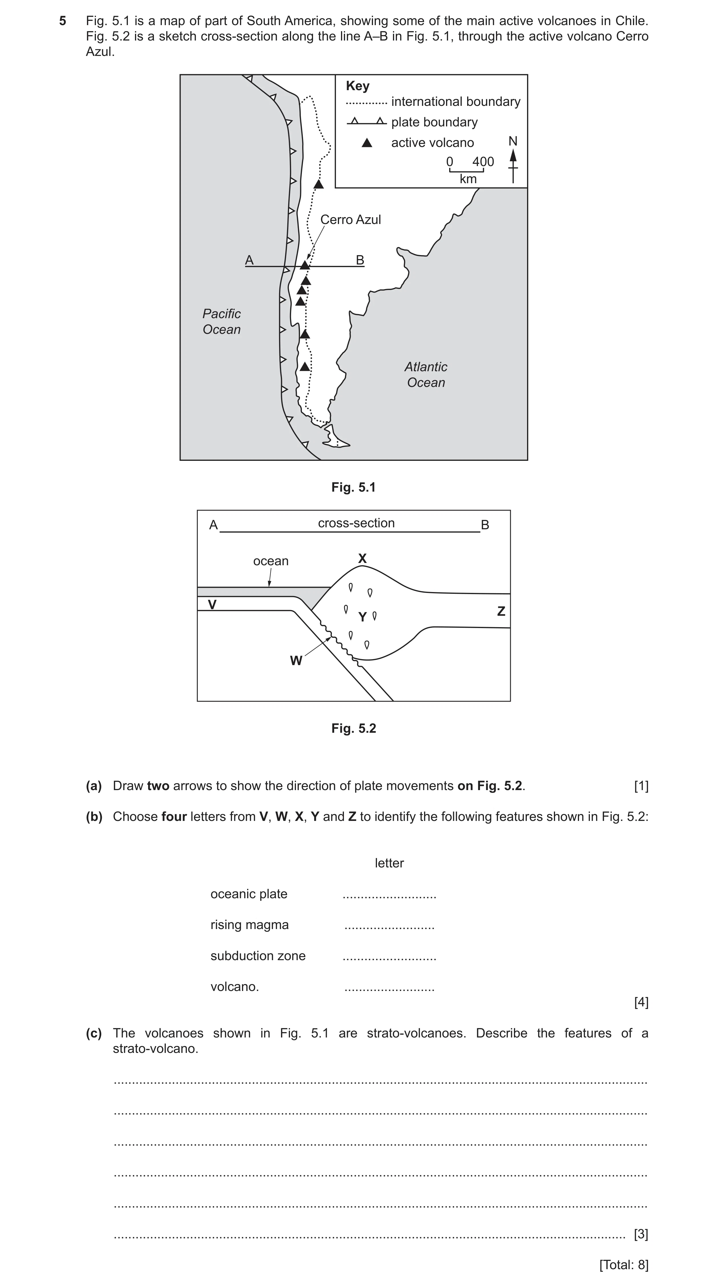 Question 24: Fig. 5.1 is a map of part of South America, showing some of the main active volcanoes in Chile. Fig. 5.2 is a sketch cross-section along th…