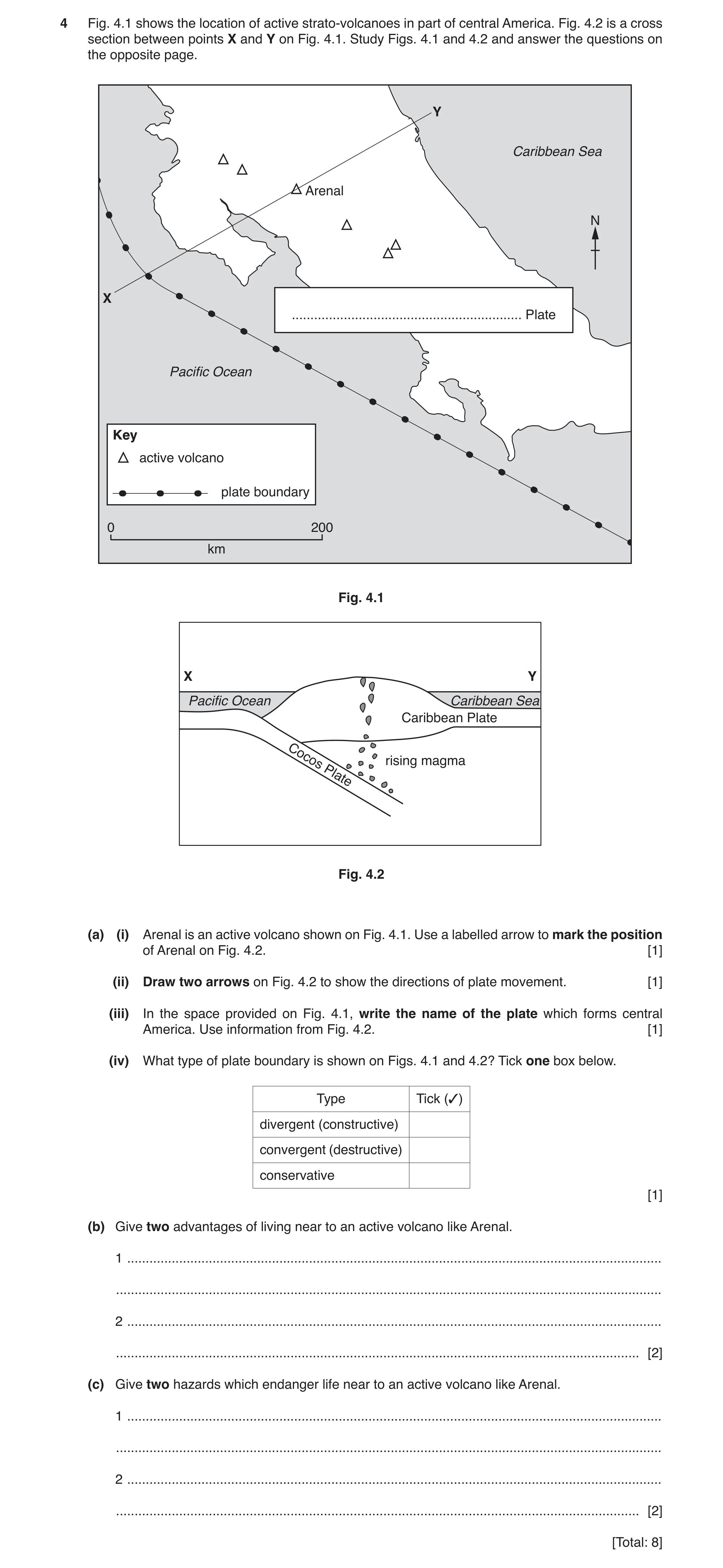 Question 9: Fig. 4.1 shows the location of active strato-volcanoes in part of central America. Fig. 4.2 is a cross section between points X and Y on Fi…