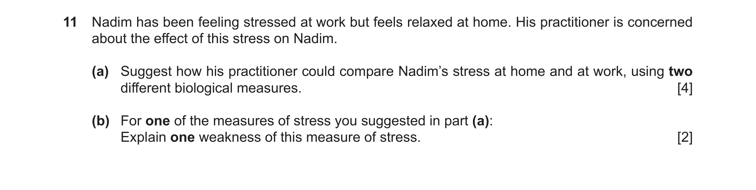 Question 15: Nadim has been feeling stressed at work but feels relaxed at home. His practitioner is concerned about the effect of this stress on Nadim. …